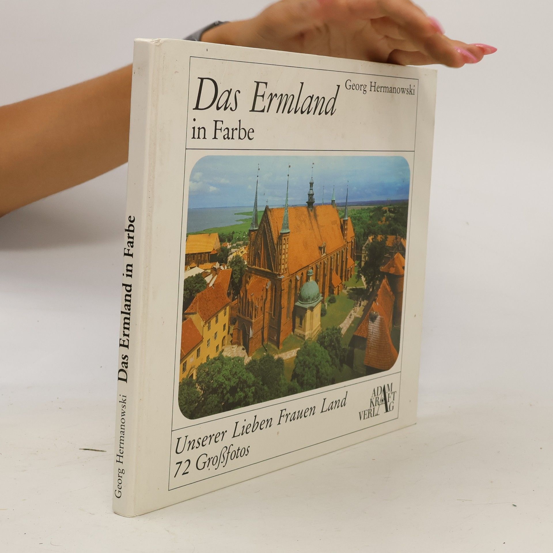 Georg Hermanowski Das Ermland in Farbe
