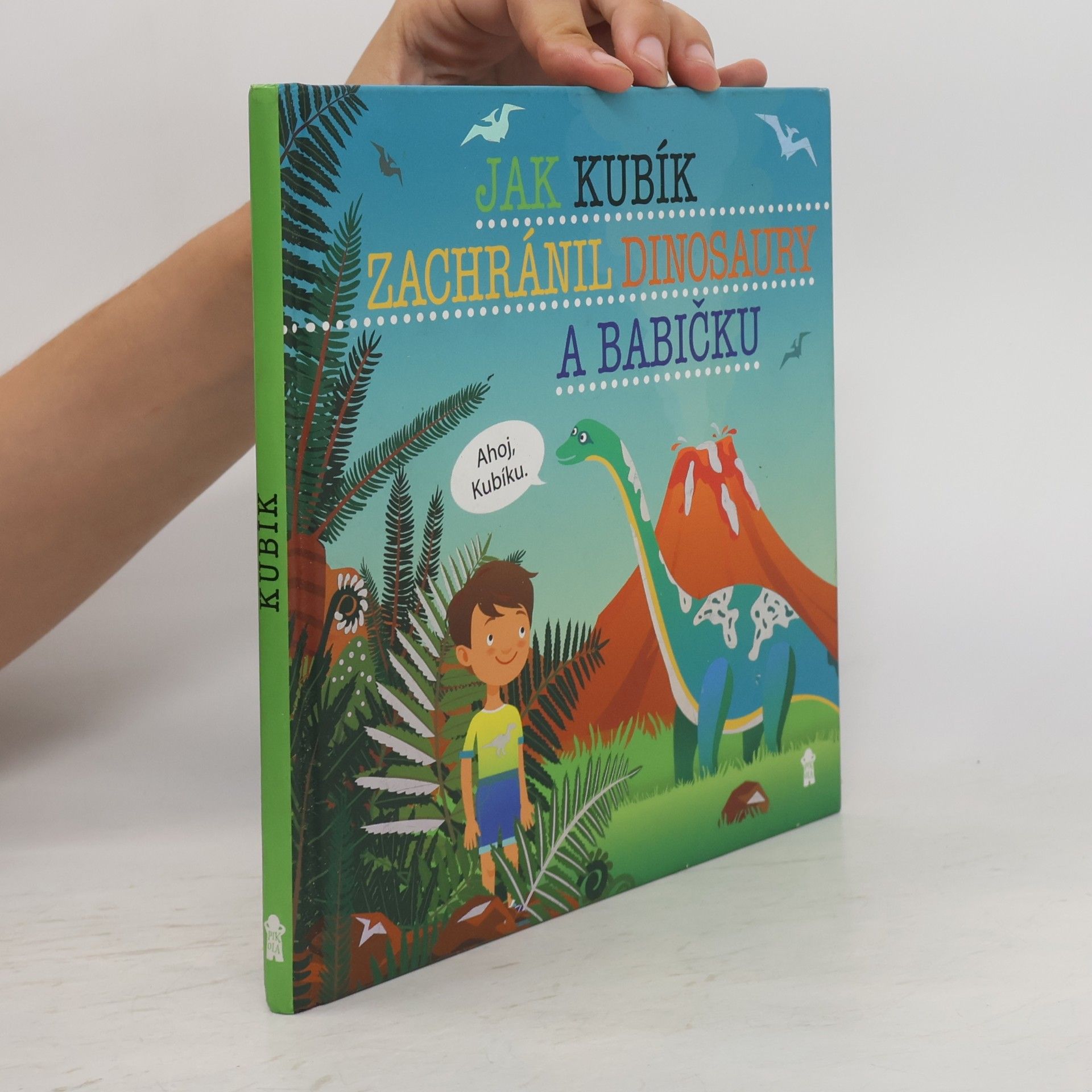 Šimon Matějů Jak Kubík zachránil dinosaury a babičku