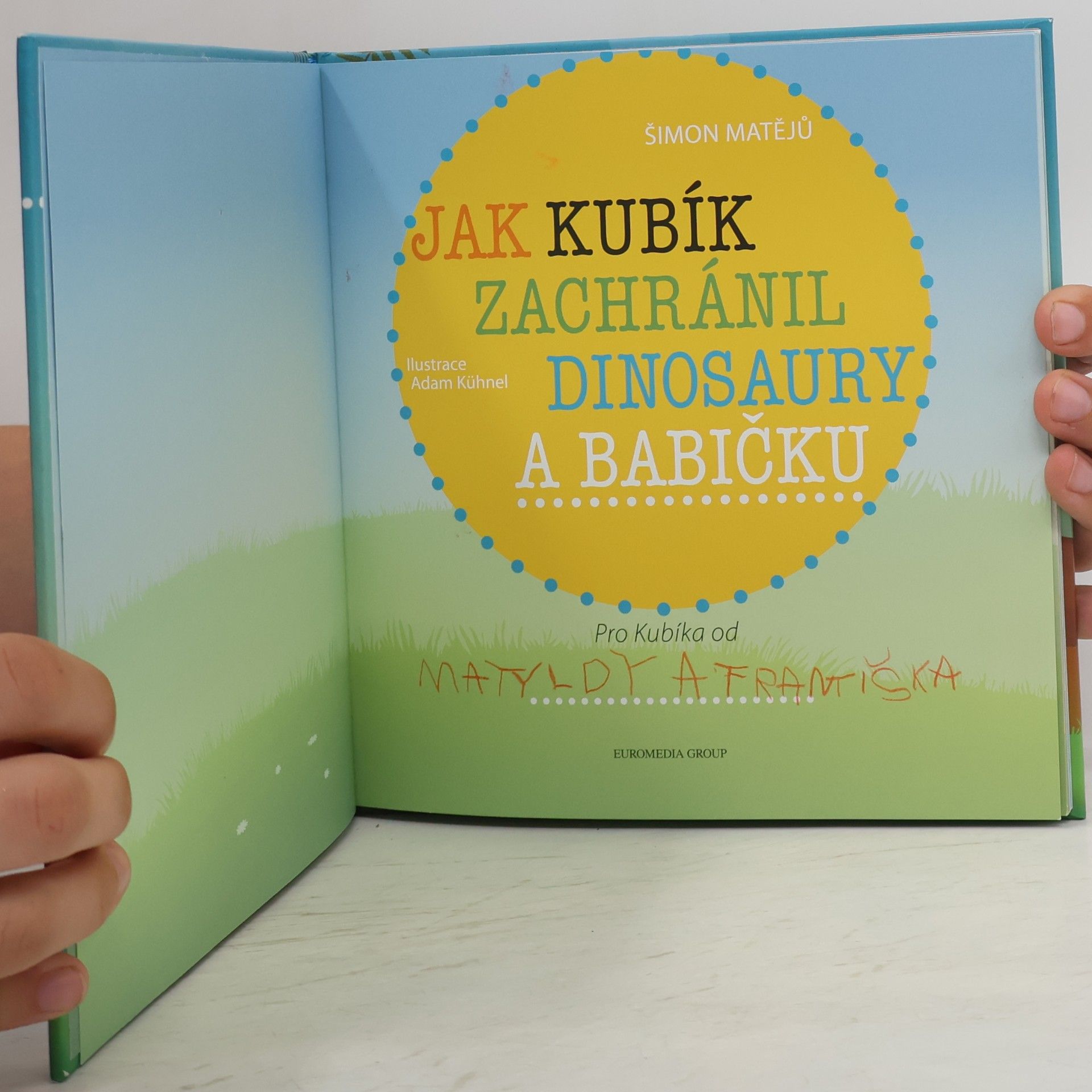 Šimon Matějů Jak Kubík zachránil dinosaury a babičku