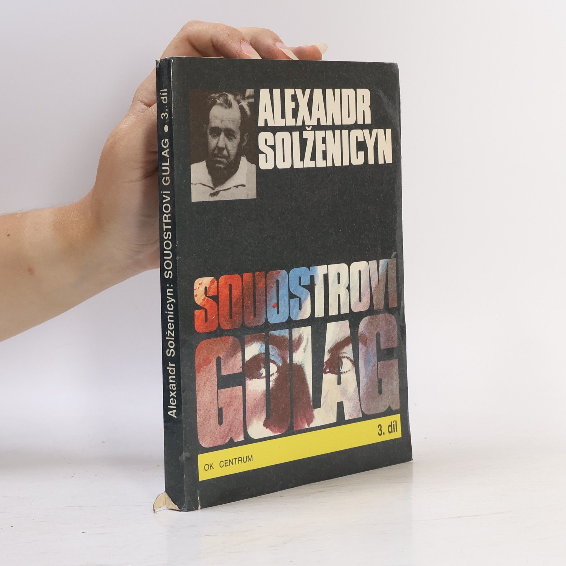 Alexandr Isajevič Solženicyn Souostroví Gulag 3