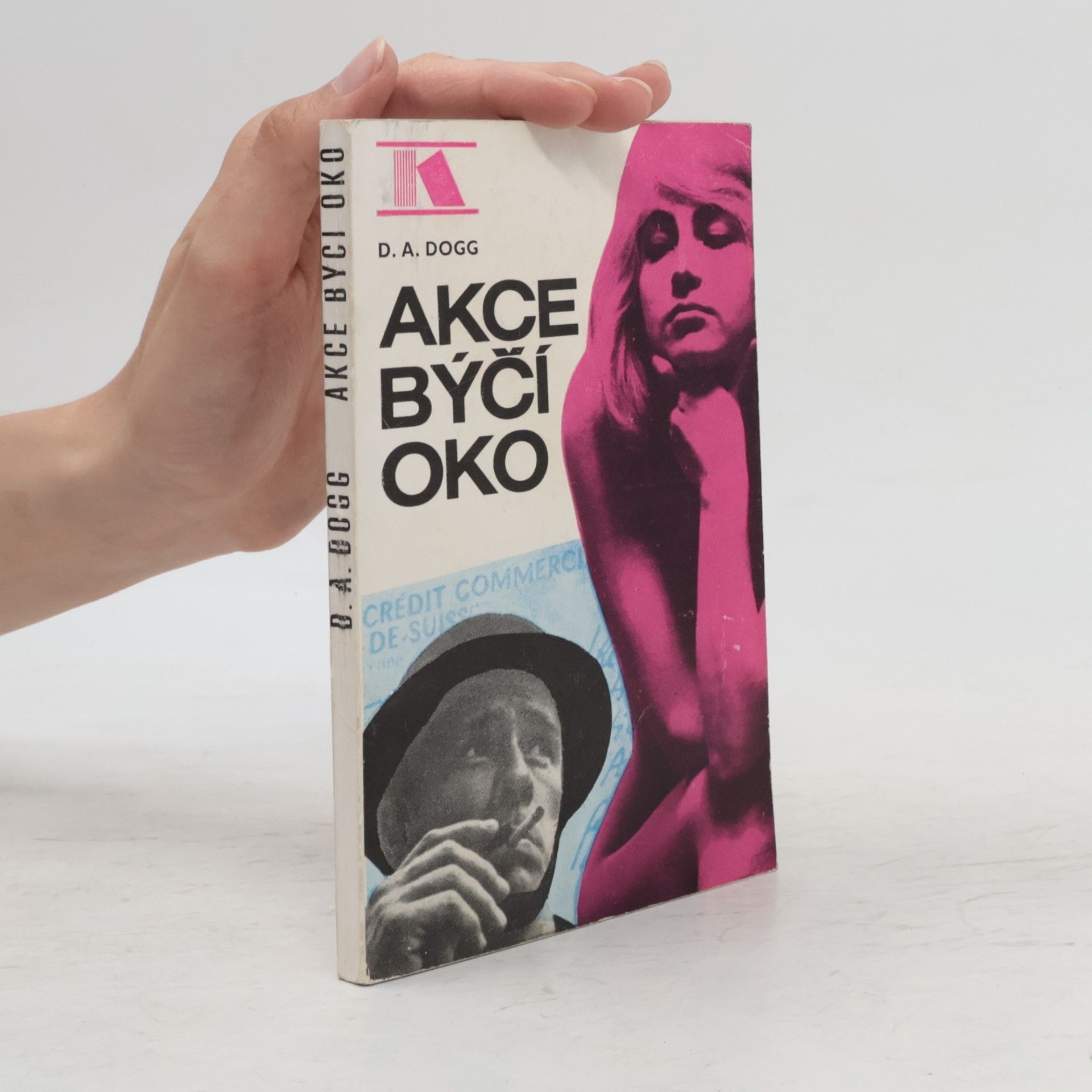 Dogg D. A. Akce Býčí oko