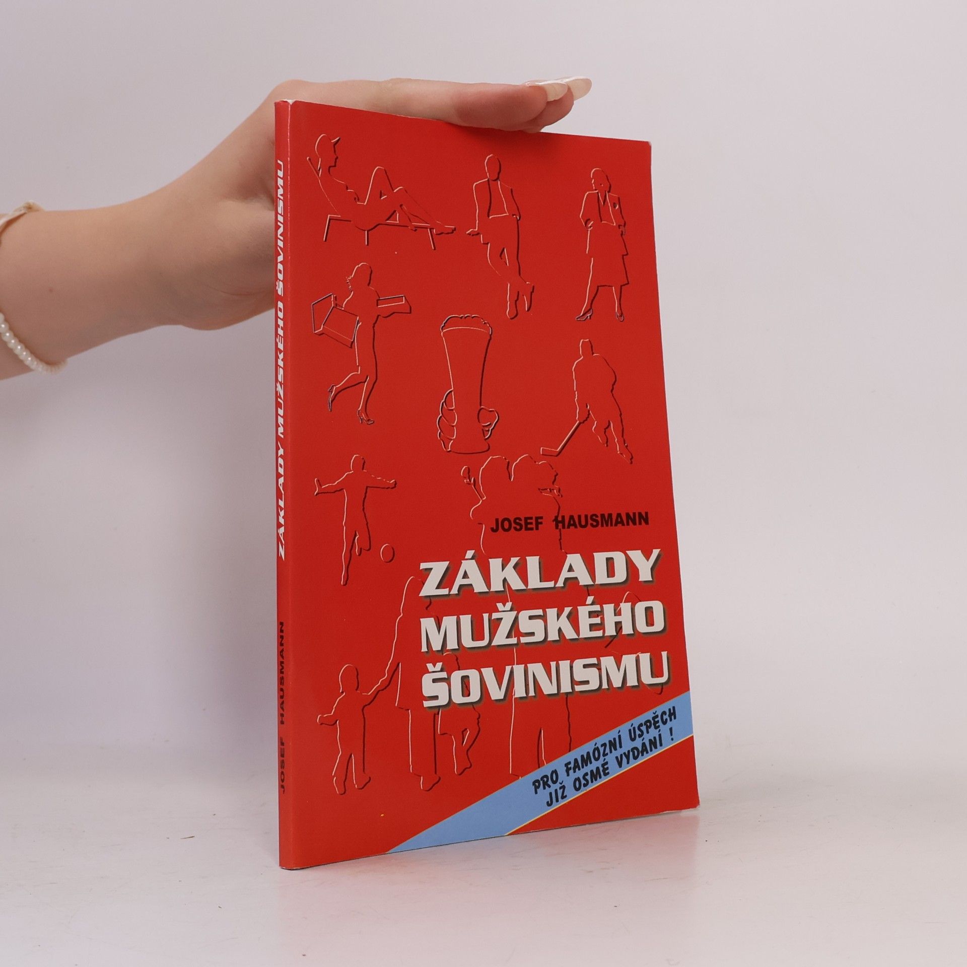 Josef Hausmann Základy mužského šovinismu
