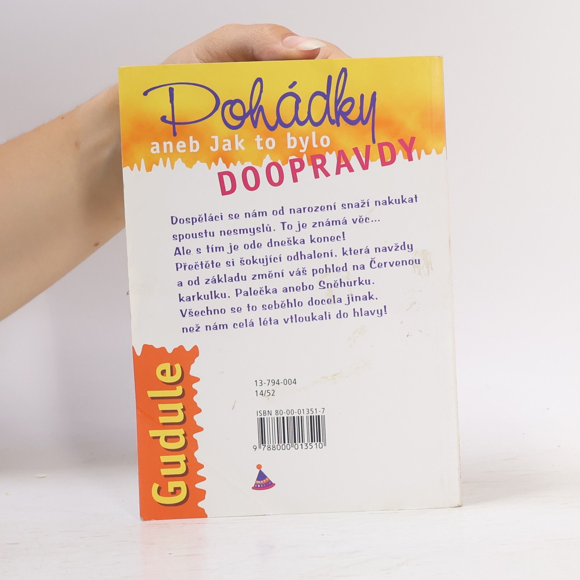 Gudule Pohádky aneb Jak to bylo doopravdy
