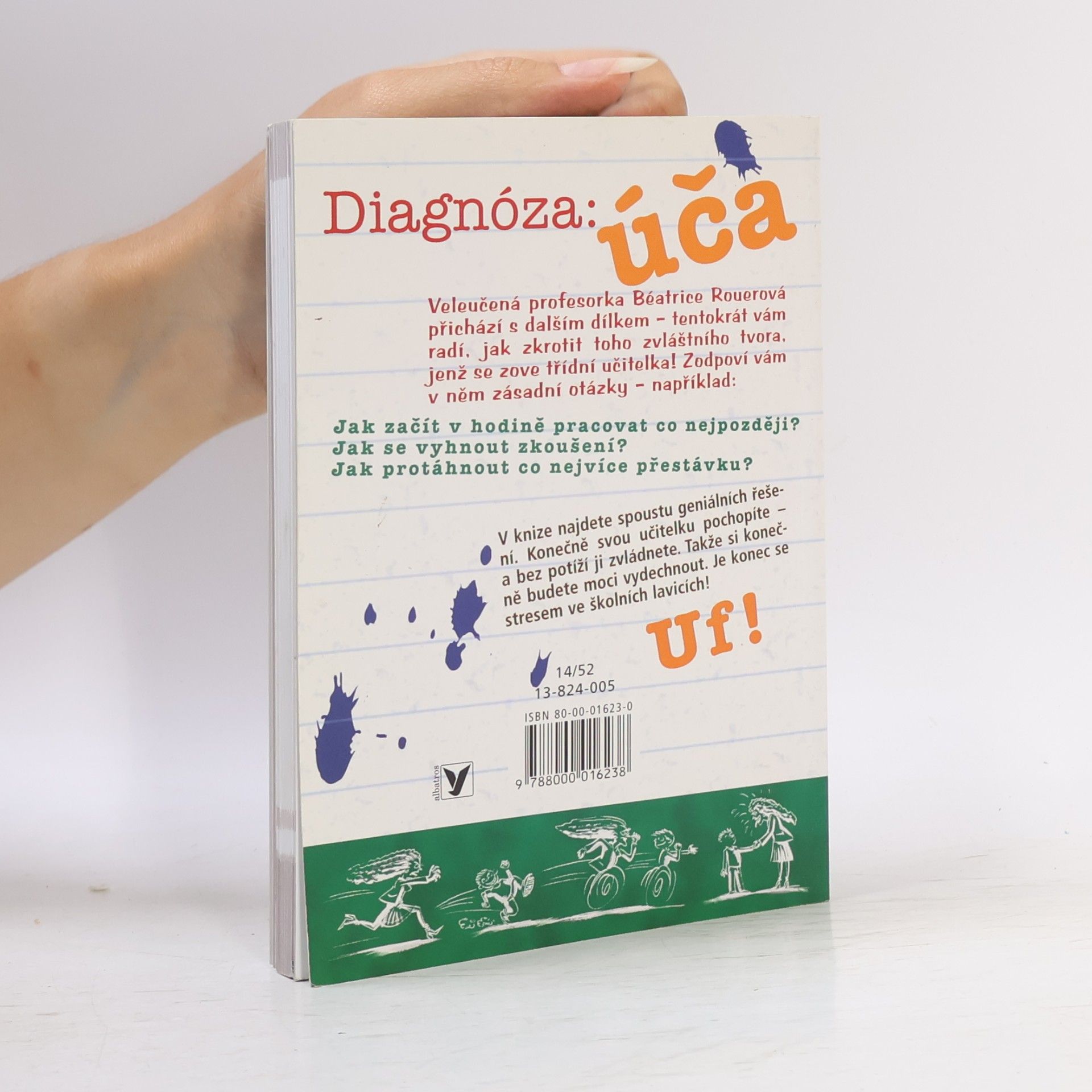 Béatrice Rouer Diagnóza: úča
