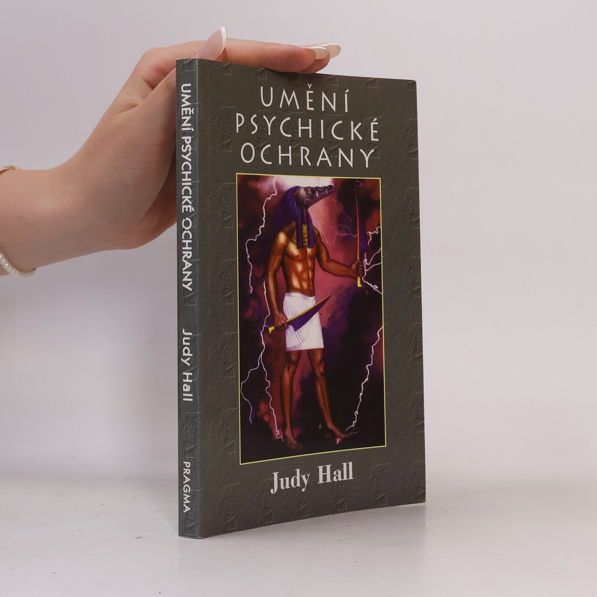 Judy Hall Umění psychické ochrany