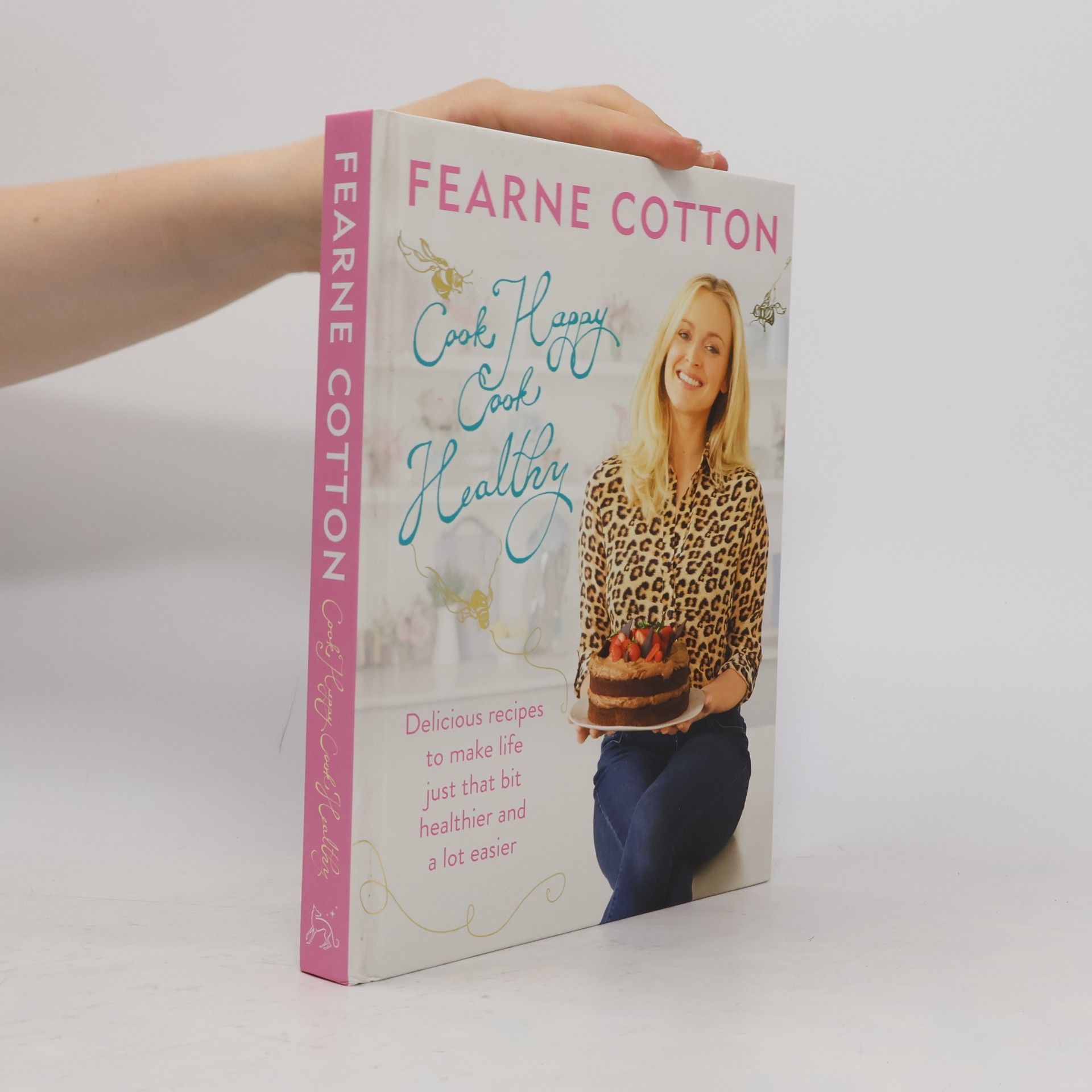 Fearne Cotton Cook happy, cook healthy