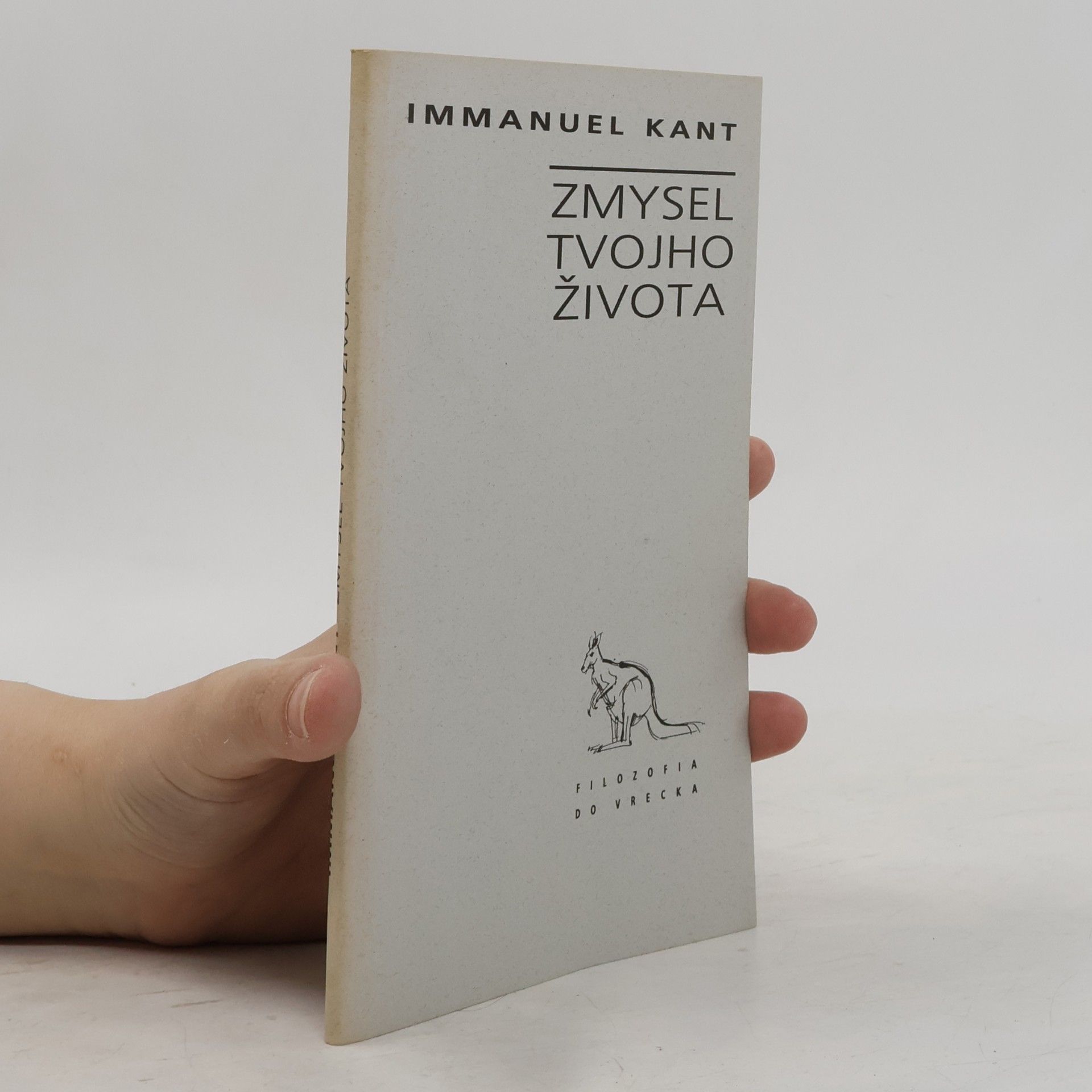 Immanuel Kant Zmysel tvojho života