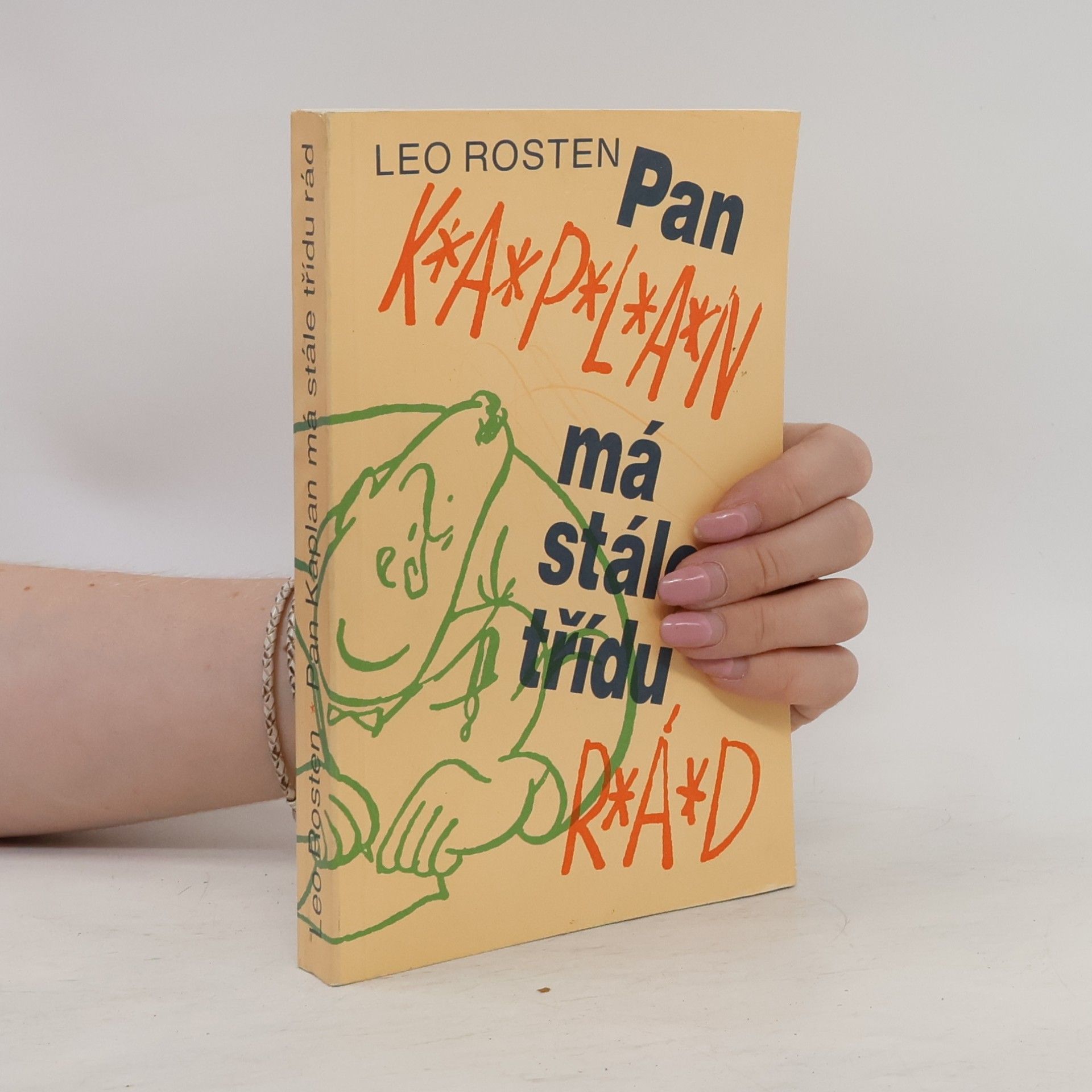 Leo Calvin Rosten Pan Kaplan má stále třídu rád
