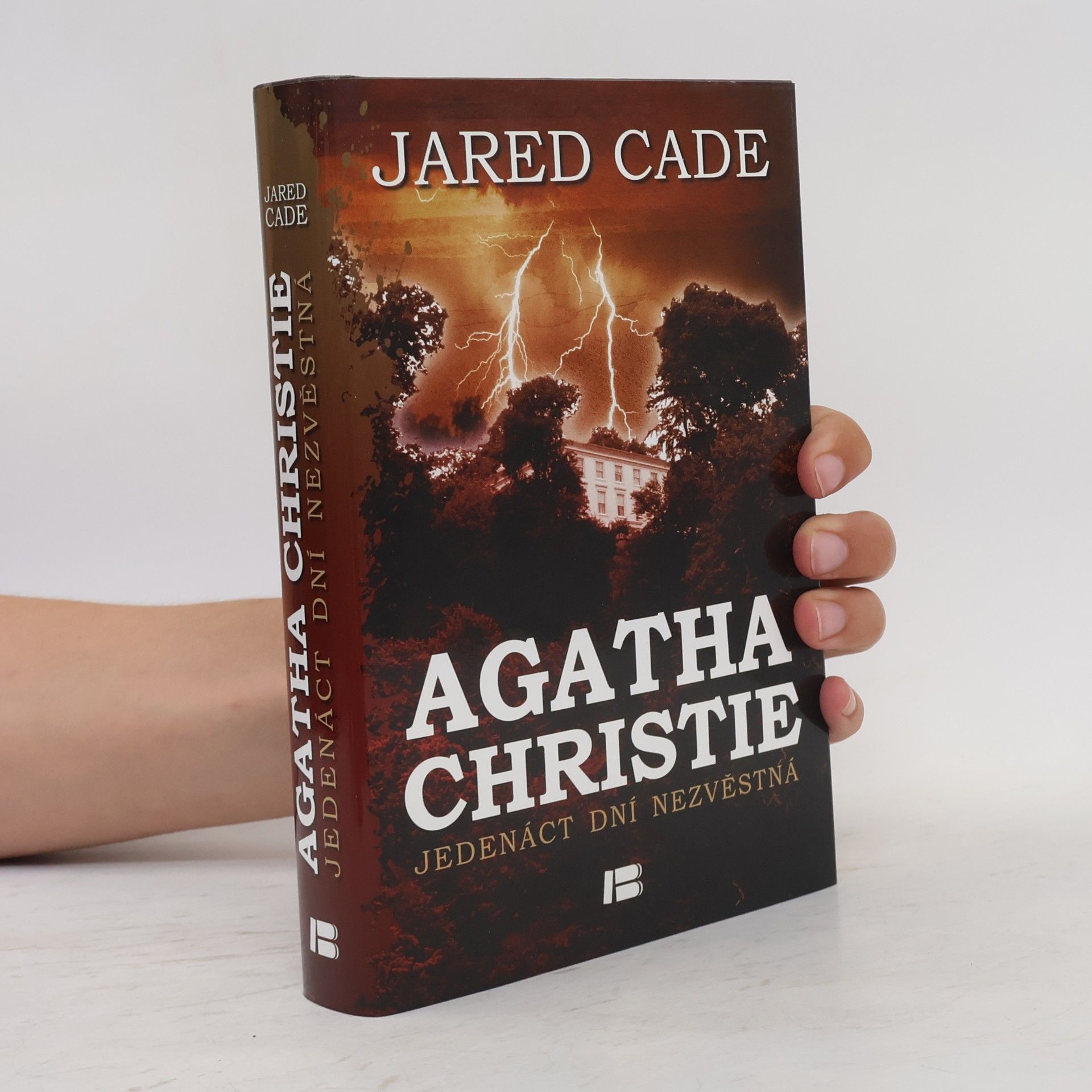 Jared Cade Agatha Christie. Jedenáct dní nezvěstná