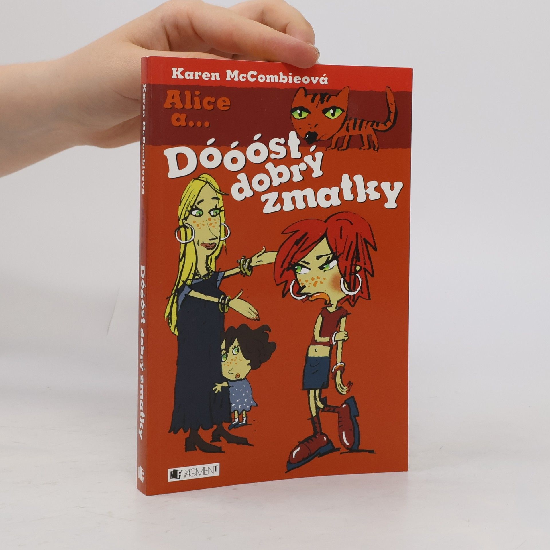 Karen McCombie Alice a ... Dóóóst dobrý zmatky