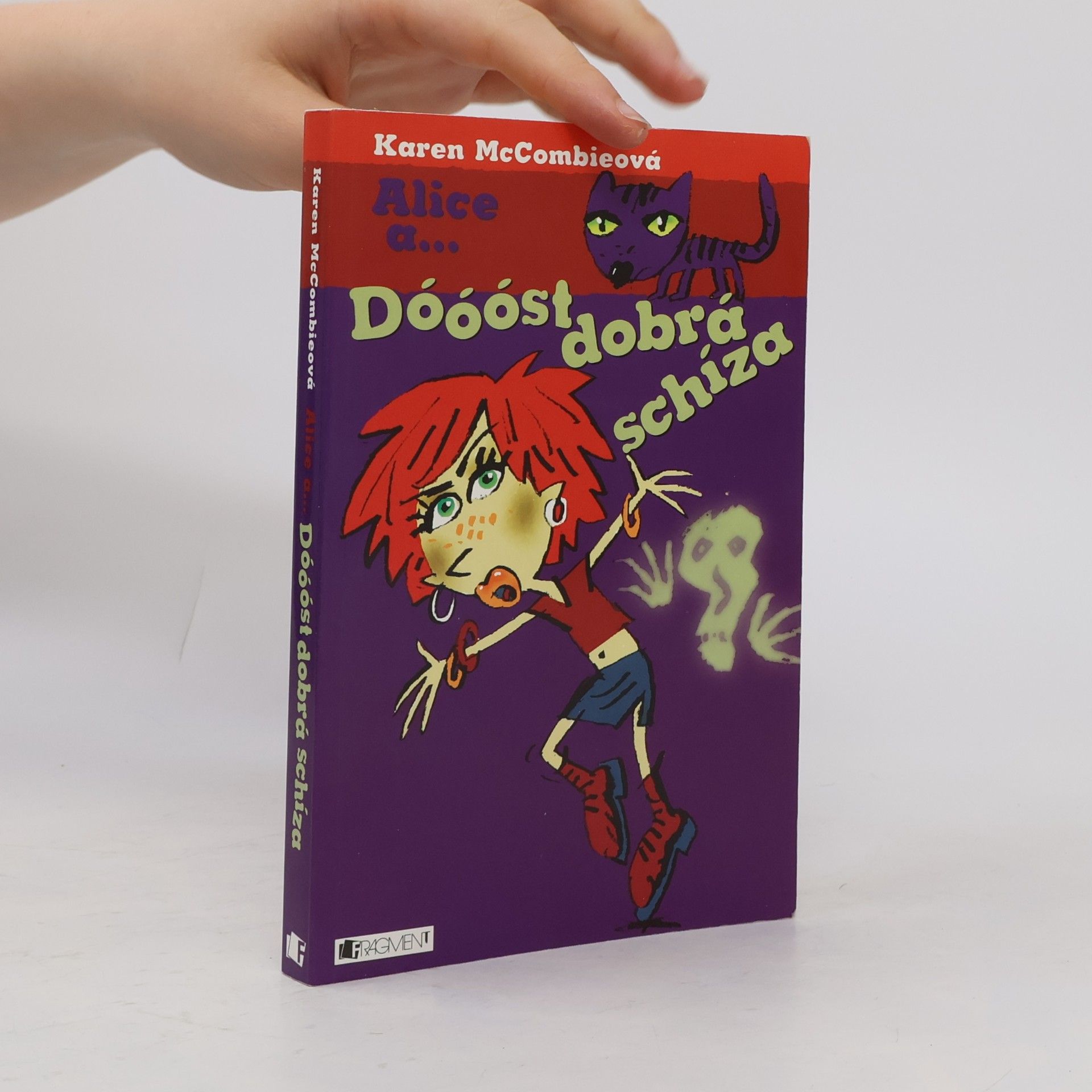 Karen McCombie Dóóóst dobrá schíza