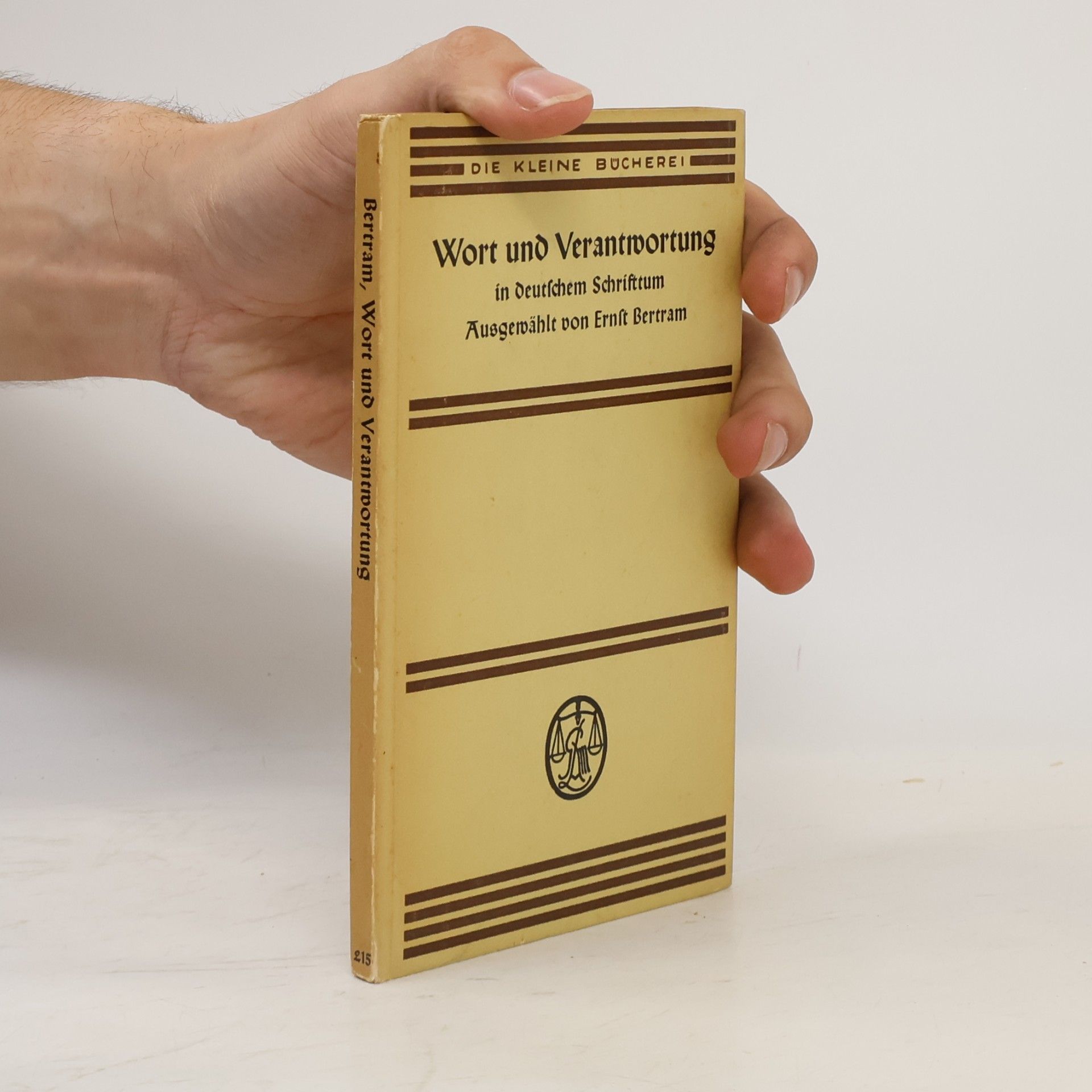 Ernst Bertram Wort und Verantwortung in Deutschen Schrifttum
