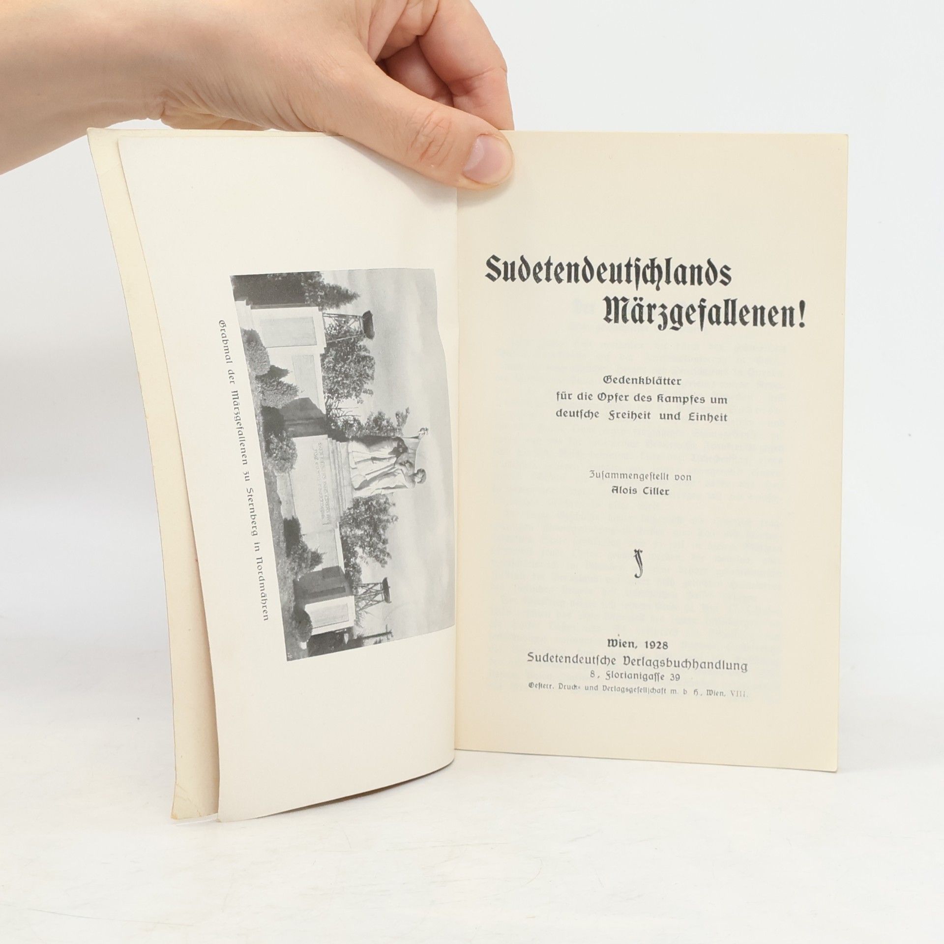 Alois Ciller Sudetendeutschlands Märzgefallenen! : gedenkblätter für die Opfer des Kampfes um deutsche Freiheit und Einheit