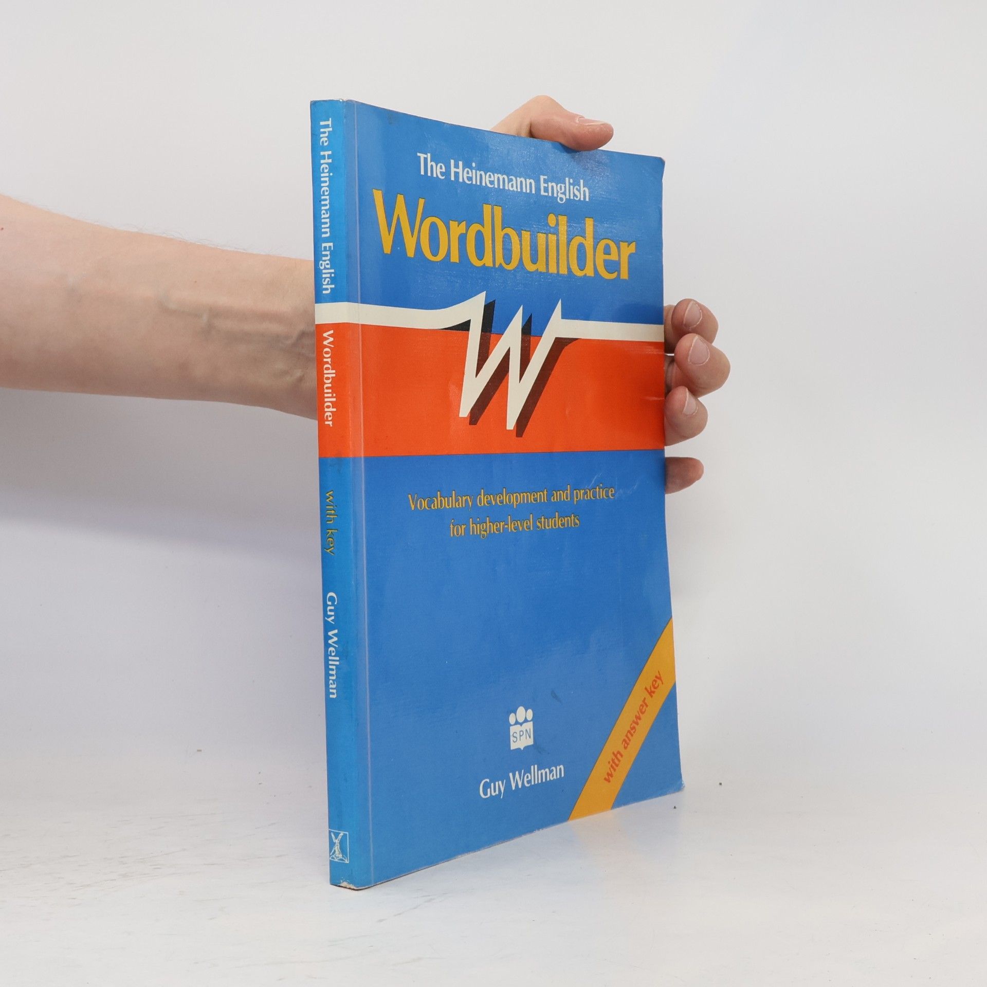 Guy Wellman The Heinemann English wordbuilder. Vocabulary development and practice for higher-level students. With answer key