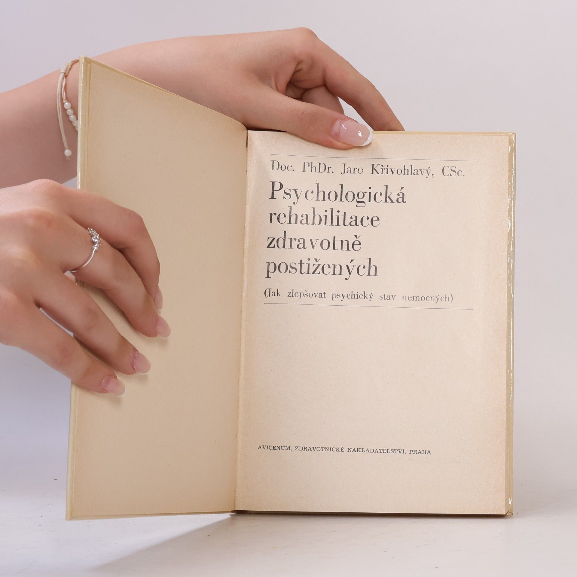 Jaro Křivohlavý Psychologická rehabilitace zdravotně postižených
