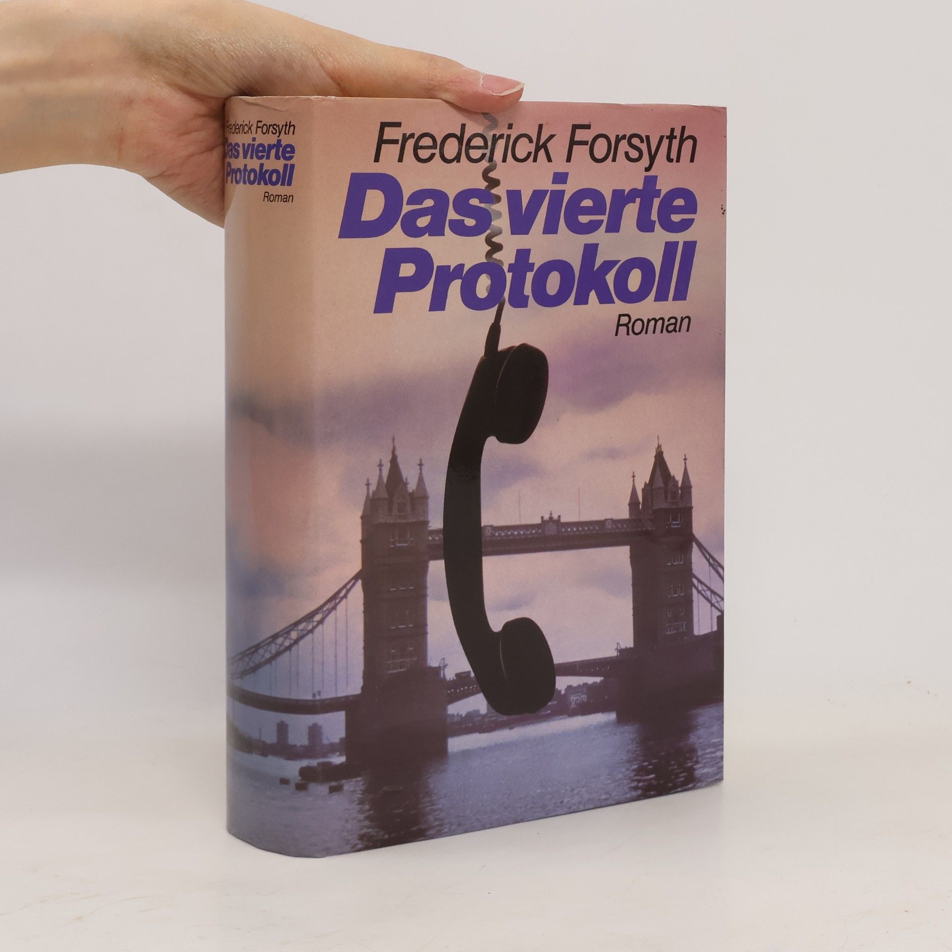 Frederick Forsyth Das vierte Protokoll