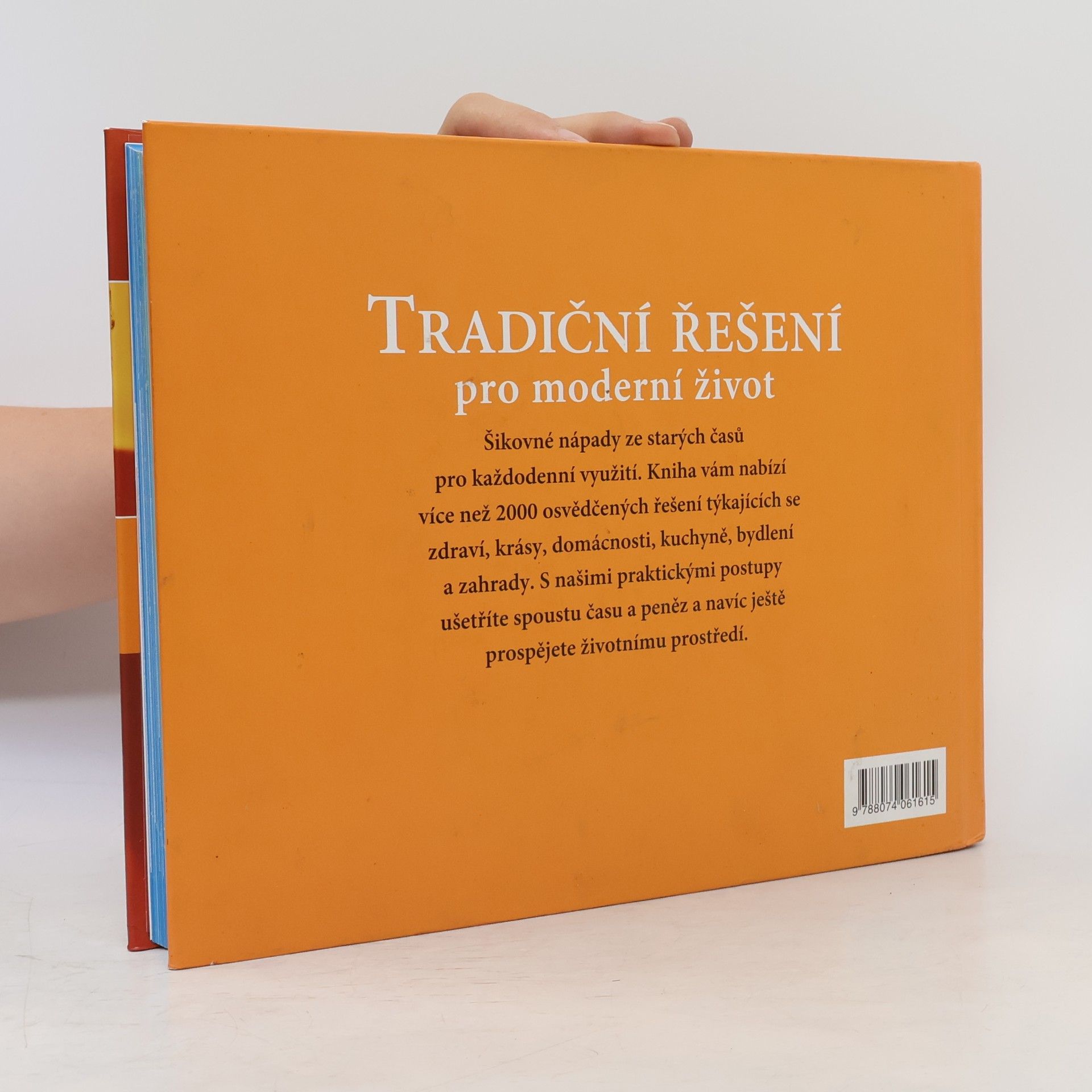 Autorenkollektiv Tradiční řešení pro moderní život. Šikovné nápady ze starých časů pro každodenní využití