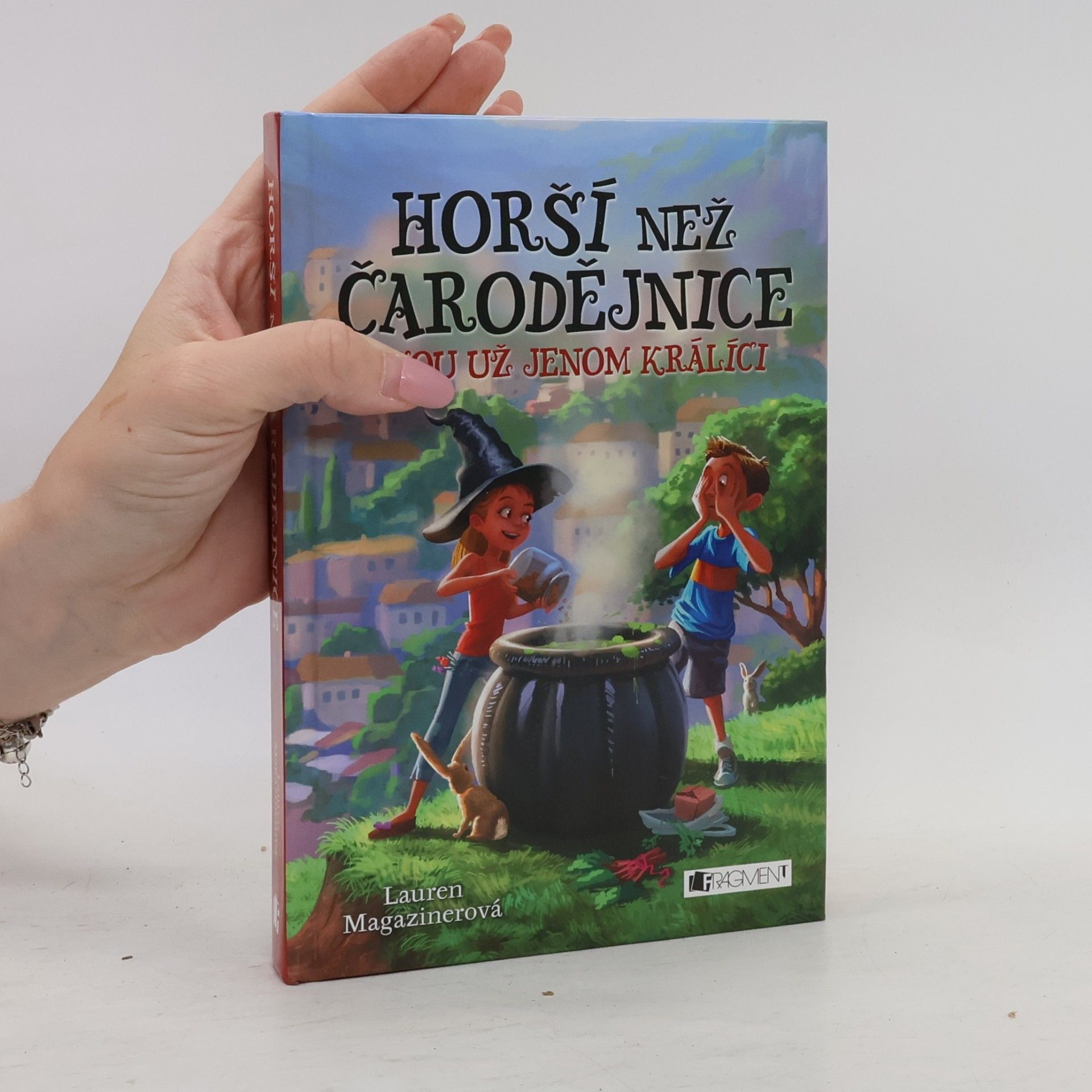 Lauren Magaziner Horší než čarodějnice jsou už jenom králíci
