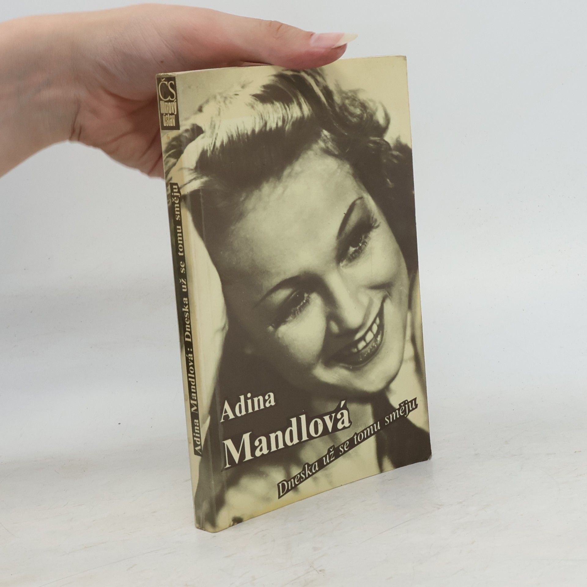 Adina Mandlová Adina Mandlová. Dneska už se tomu směju