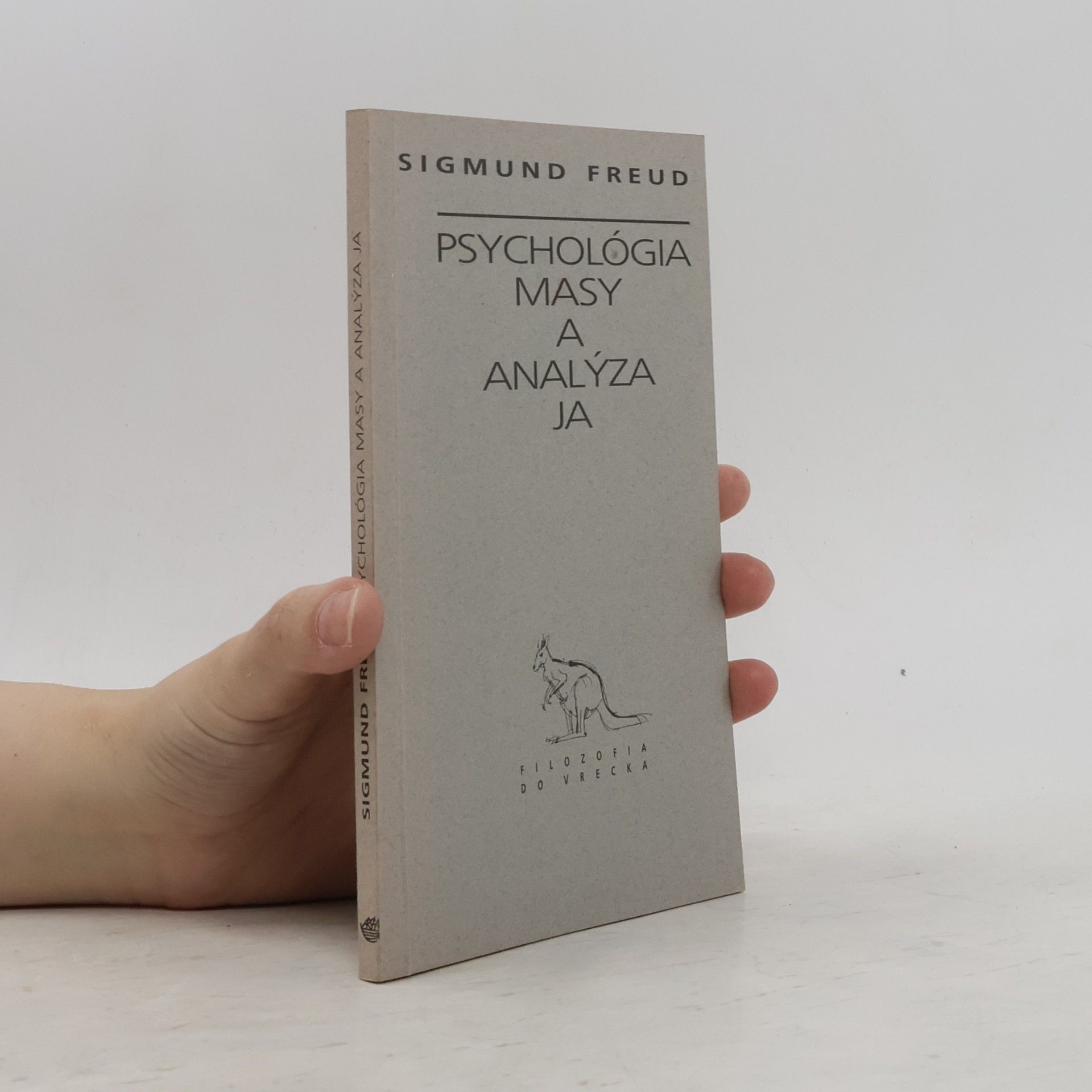 Sigmund Freud Psychológia masy a analýza Ja