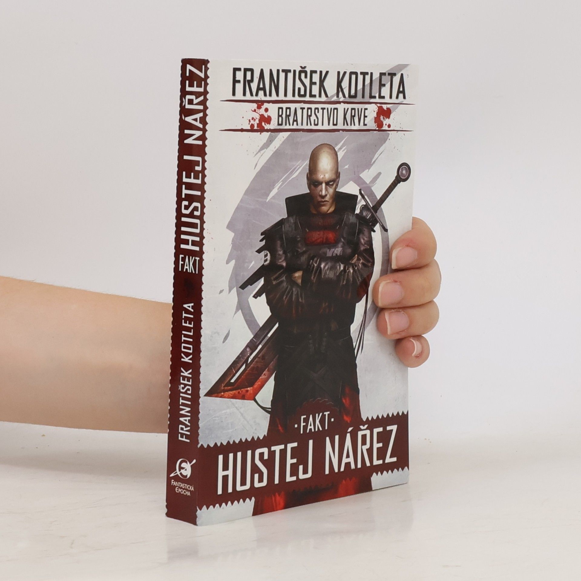 František Kotleta Bratrstvo krve. Fakt hustej nářez