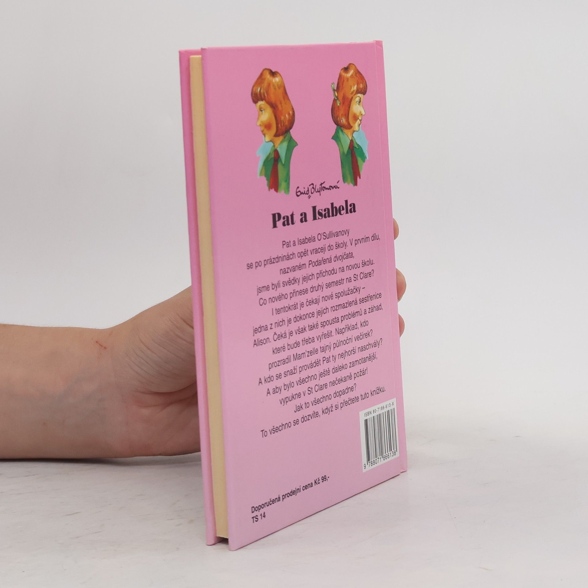 Enid Blyton Dvojčata Pat a Isabela: Druhý ze série příběhů ze školy St. Clare