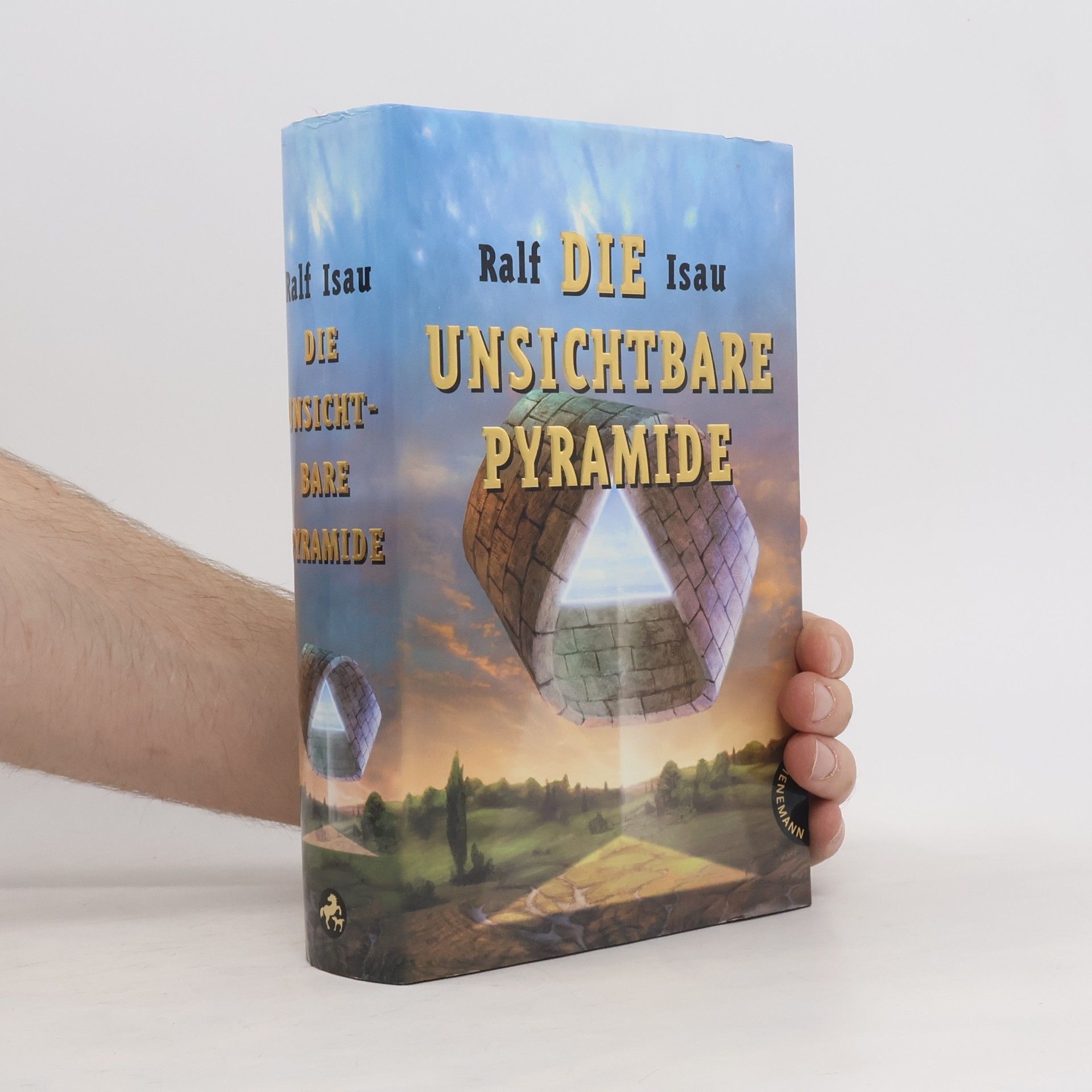 Ralf Isau Die unsichtbare Pyramide
