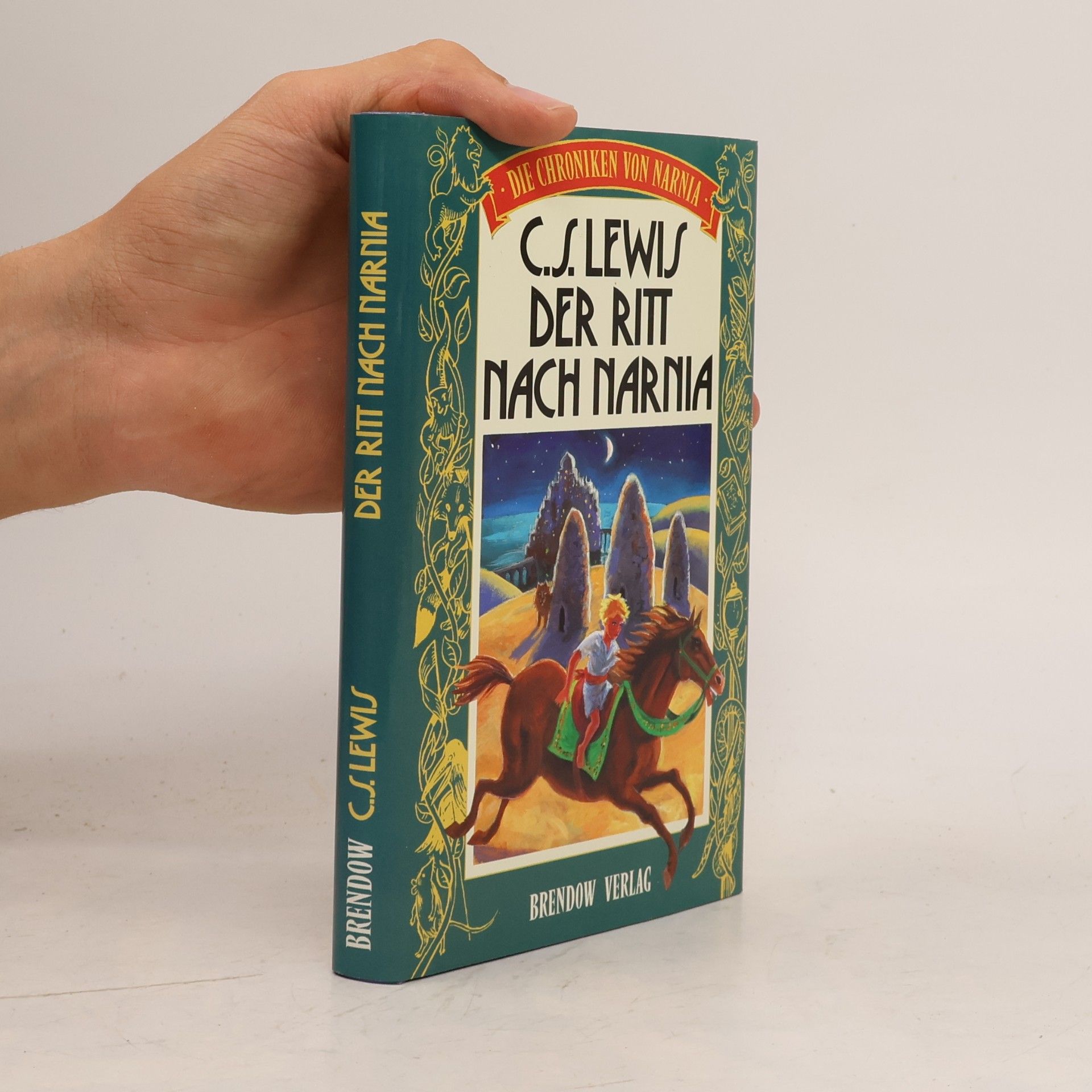 Clive Staples Lewis Die Chroniken von Narnia - 3: Der Ritt nach Narnia