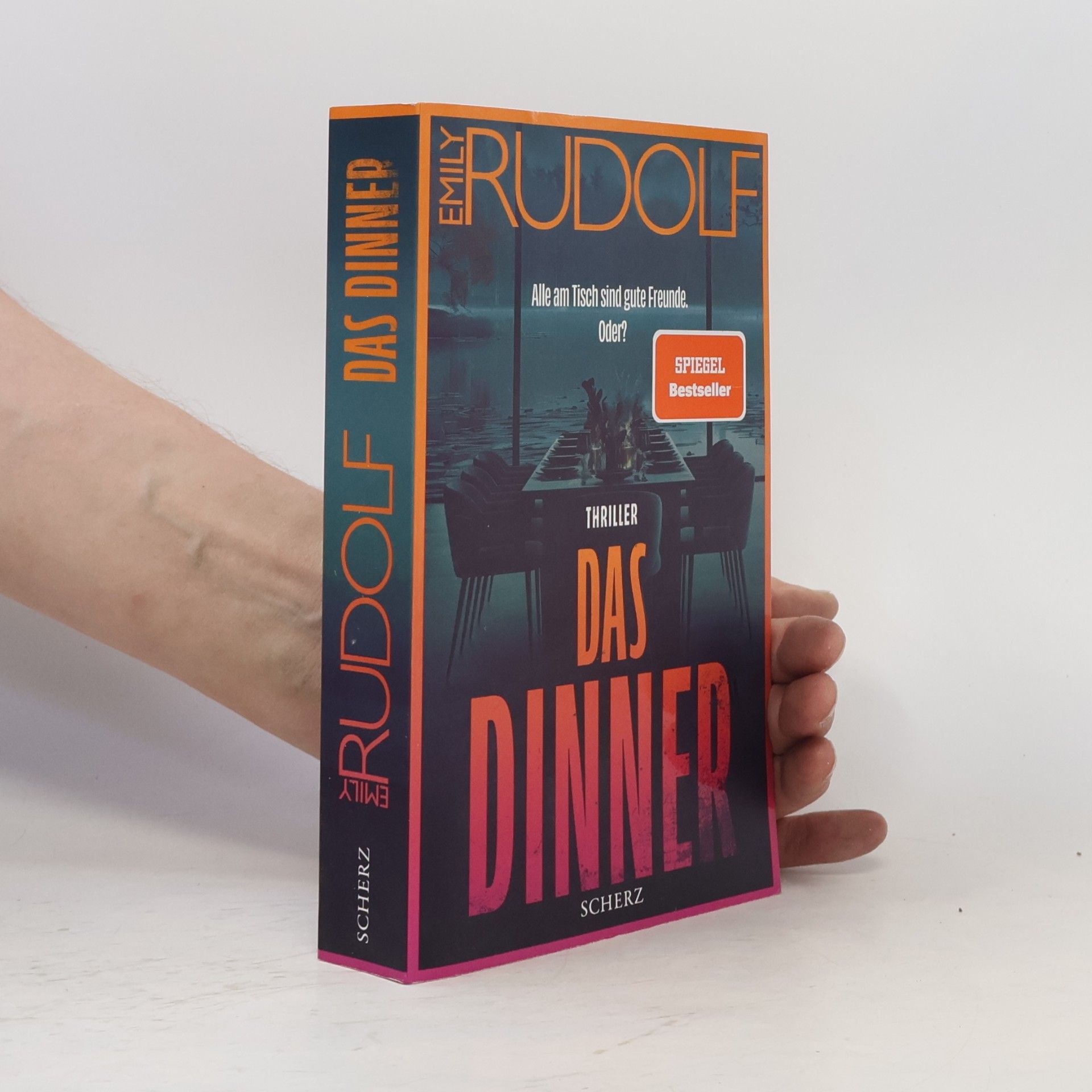 Emily Rudolf Das Dinner - Alle am Tisch sind gute Freunde. Oder?