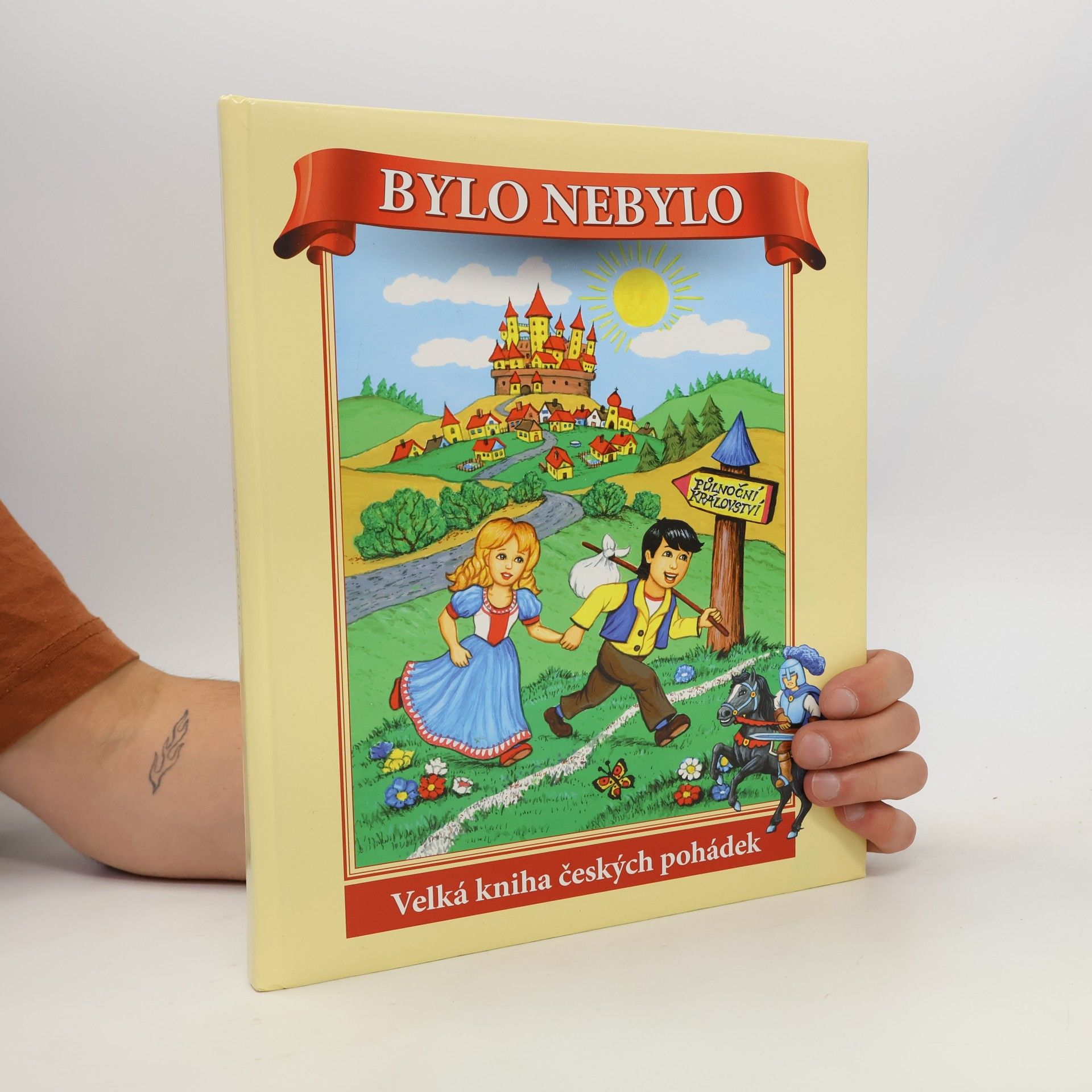 Ivana Pilařová Bylo nebylo. Velká kniha českých pohádek