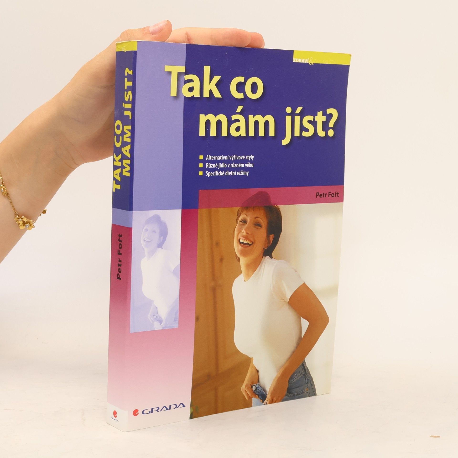 Petr Fořt Tak co mám jíst?