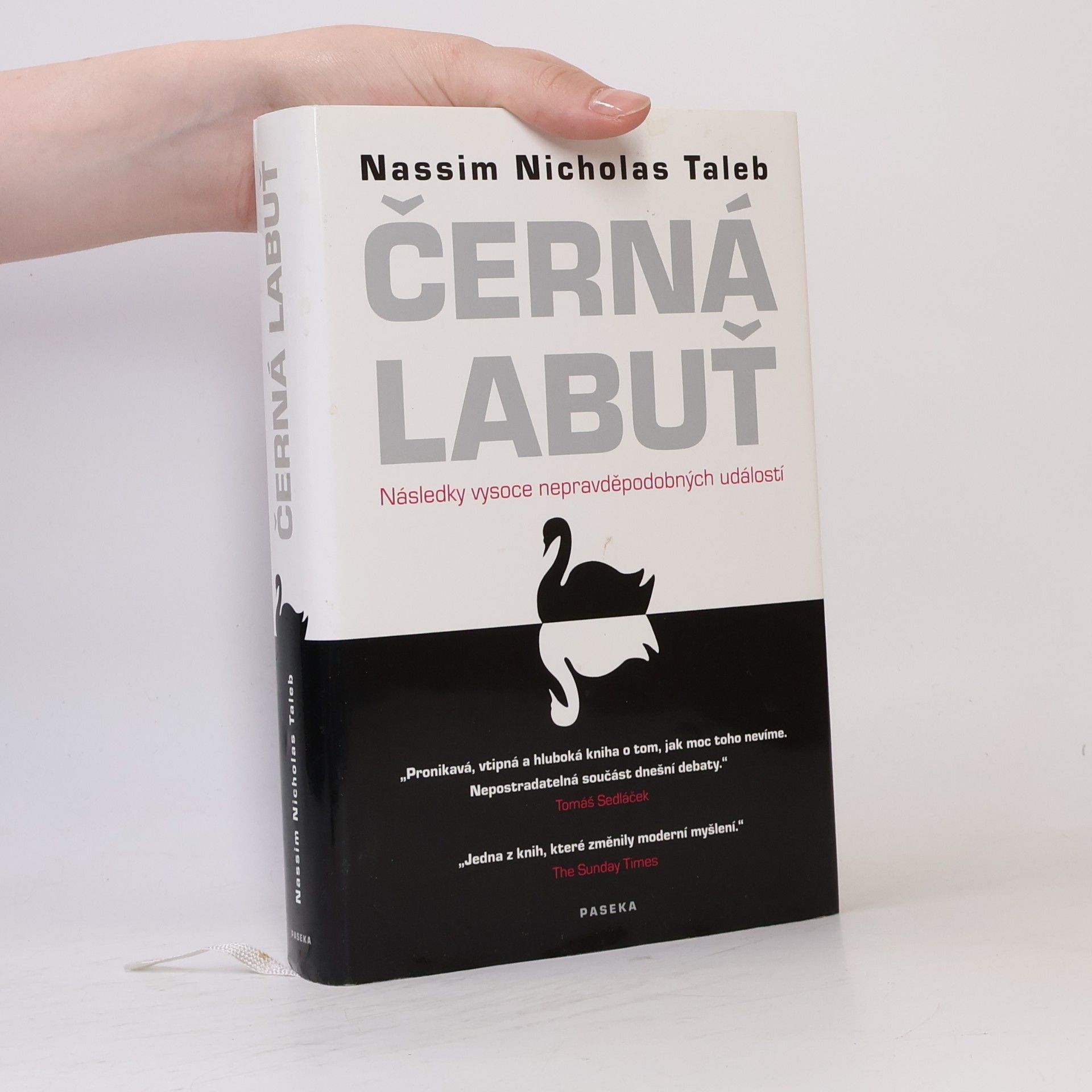 Nassim Nicholas Taleb Černá labuť. Následky vysoce nepravděpodobných událostí