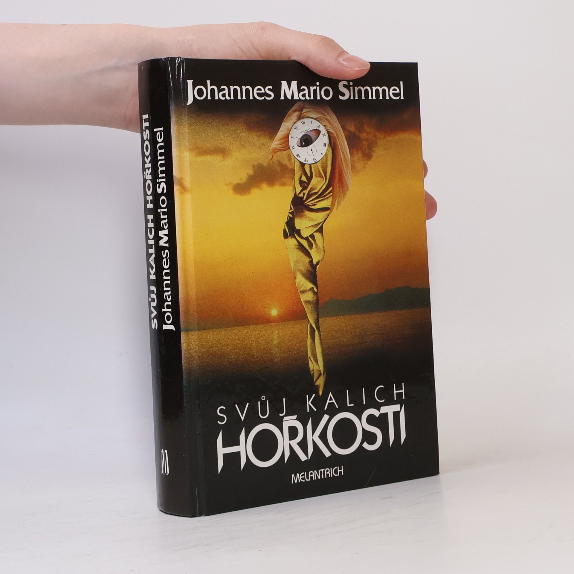 Johannes Mario Simmel Svůj kalich hořkosti