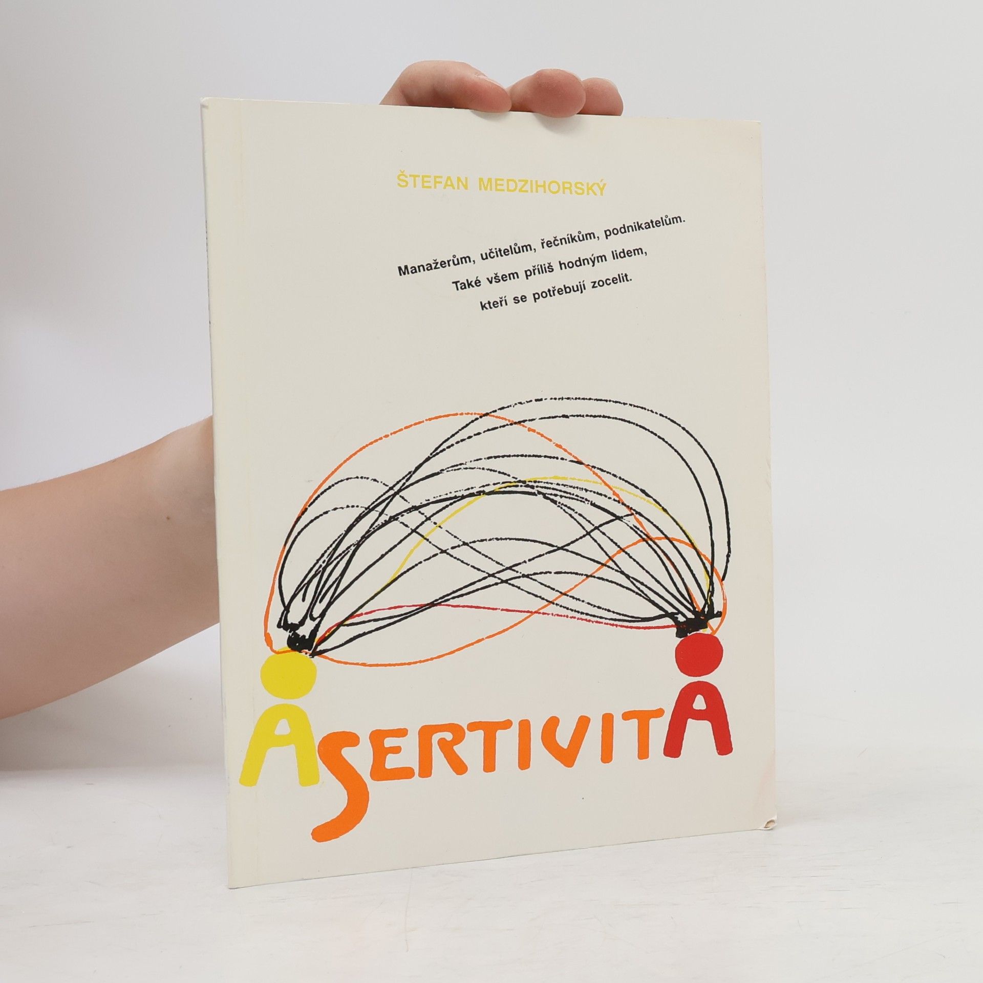 Štefan Medzihorský Asertivita