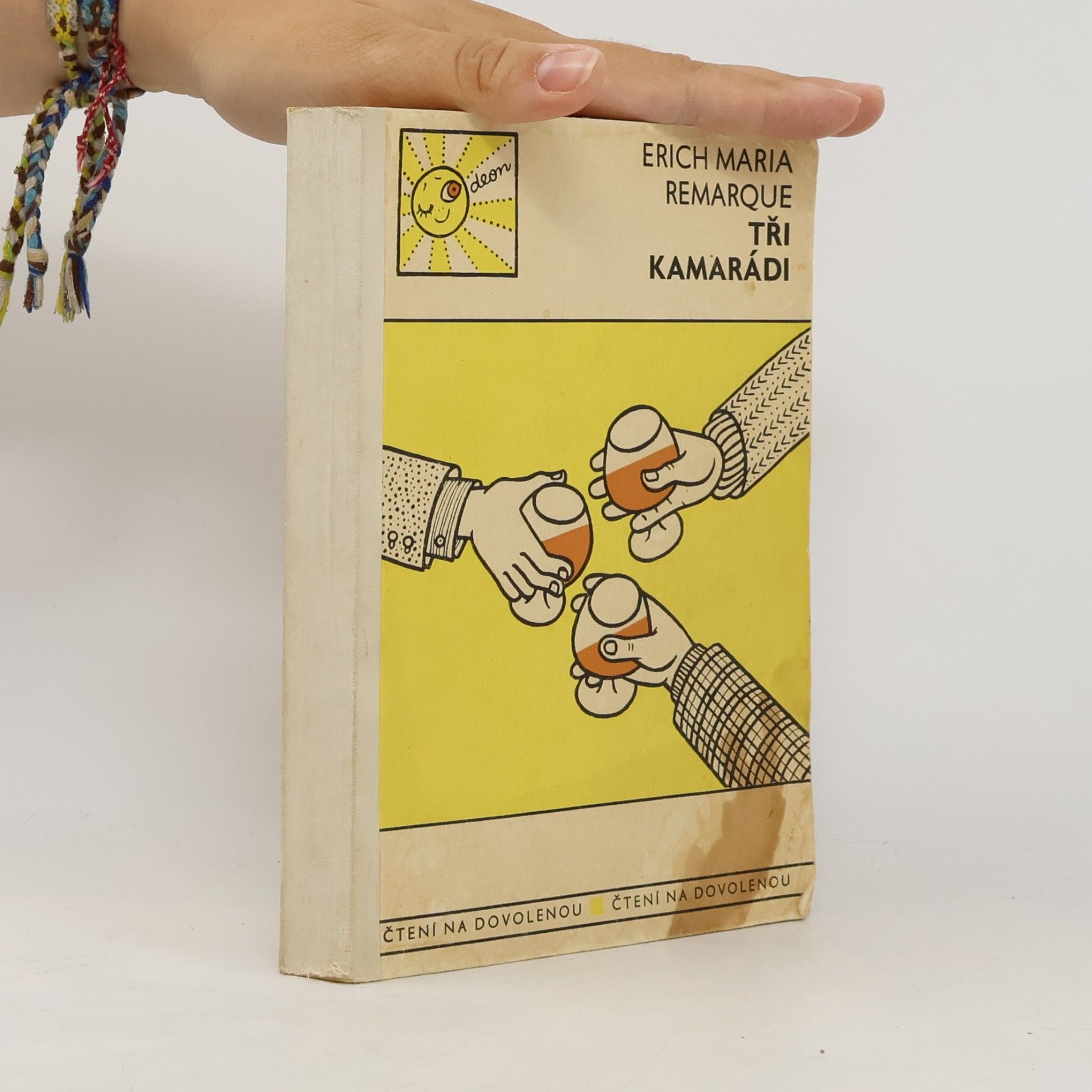 Erich Maria Remarque Tři kamarádi