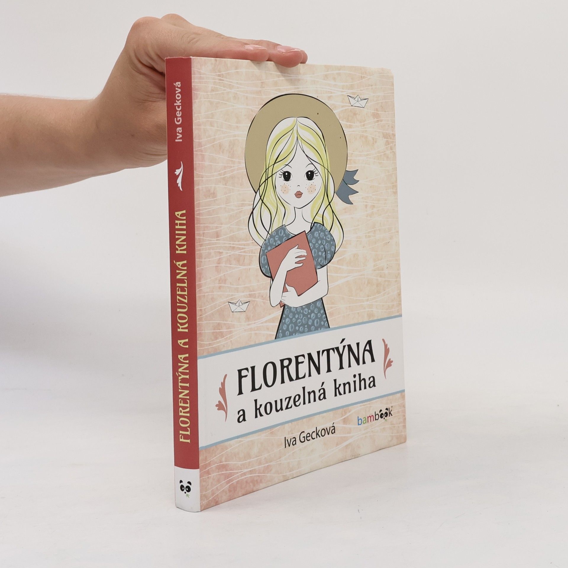 Iva Gecková Florentýna a kouzelná kniha