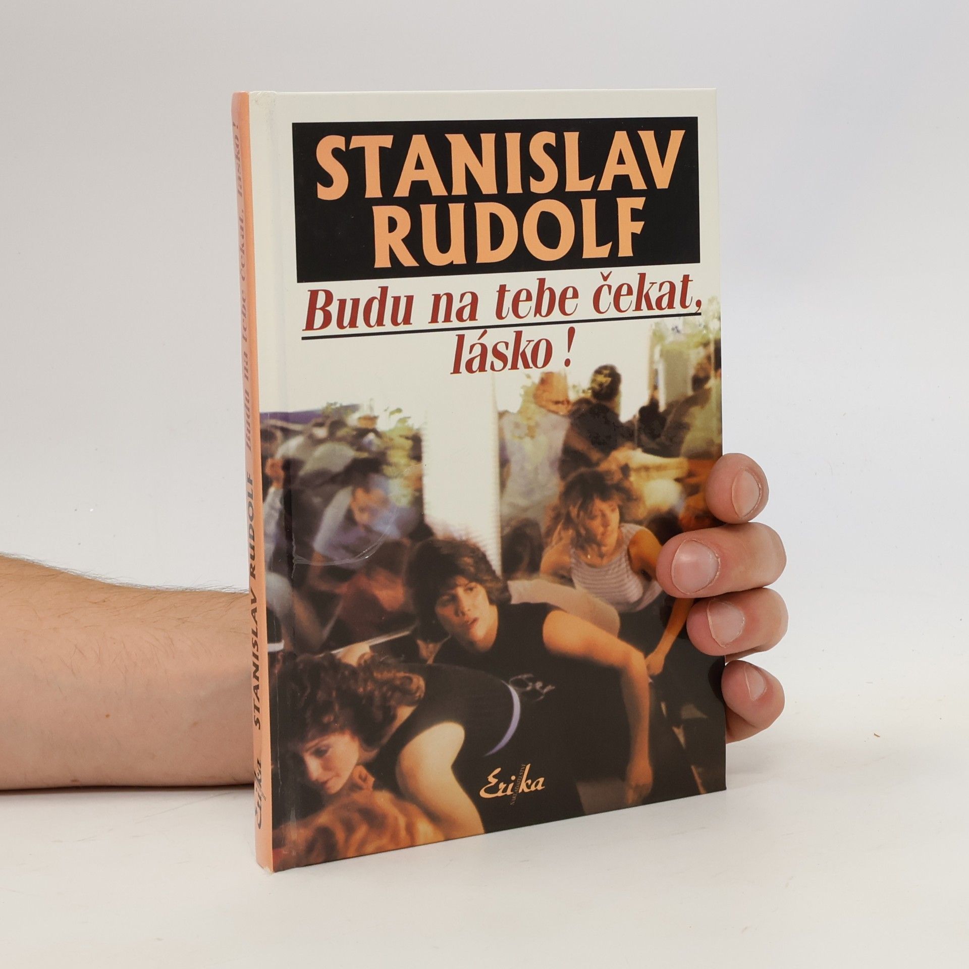 Stanislav Rudolf Budu na tebe čekat, lásko!