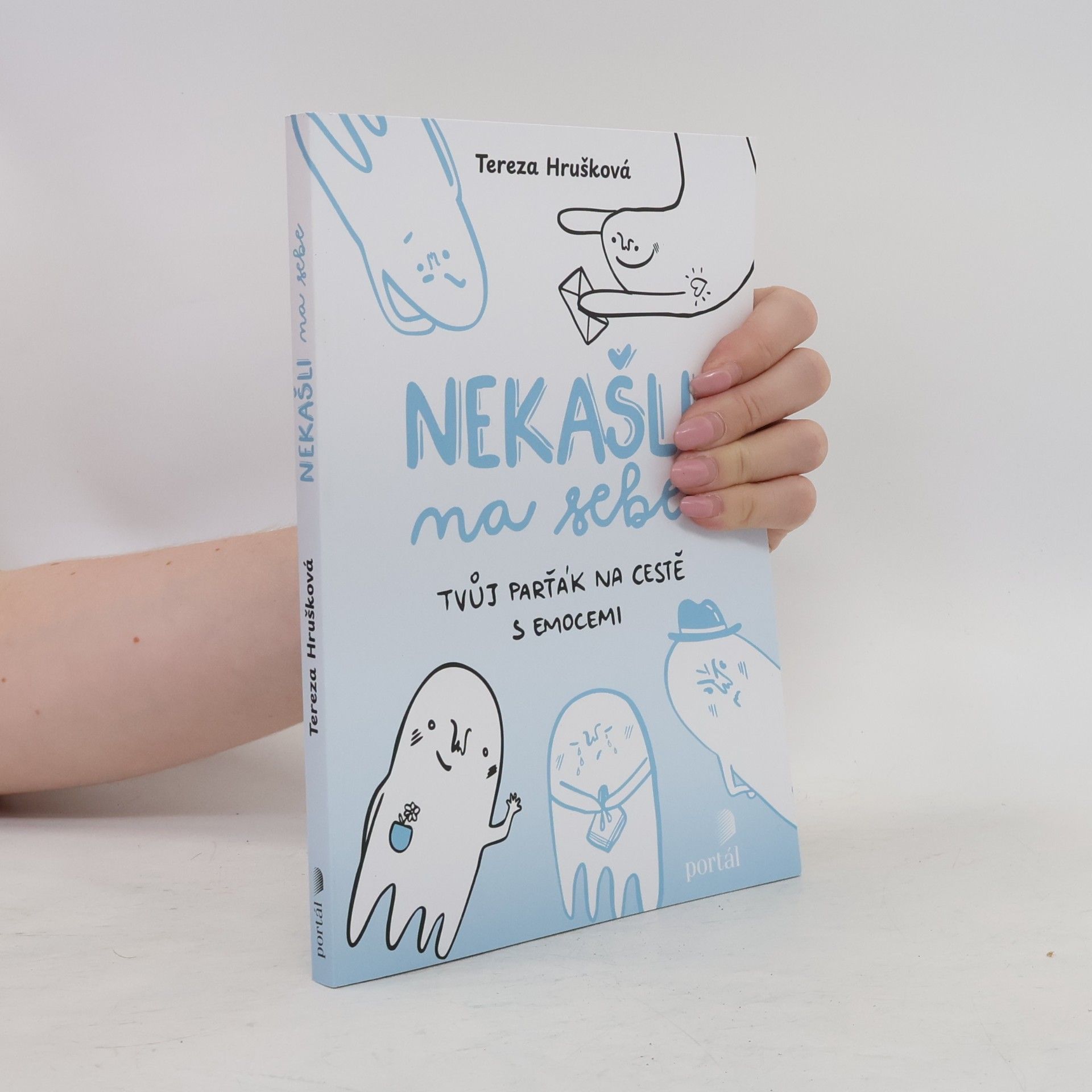Tereza Hrušková Nekašli na sebe: Tvůj parťák na cestě emocemi