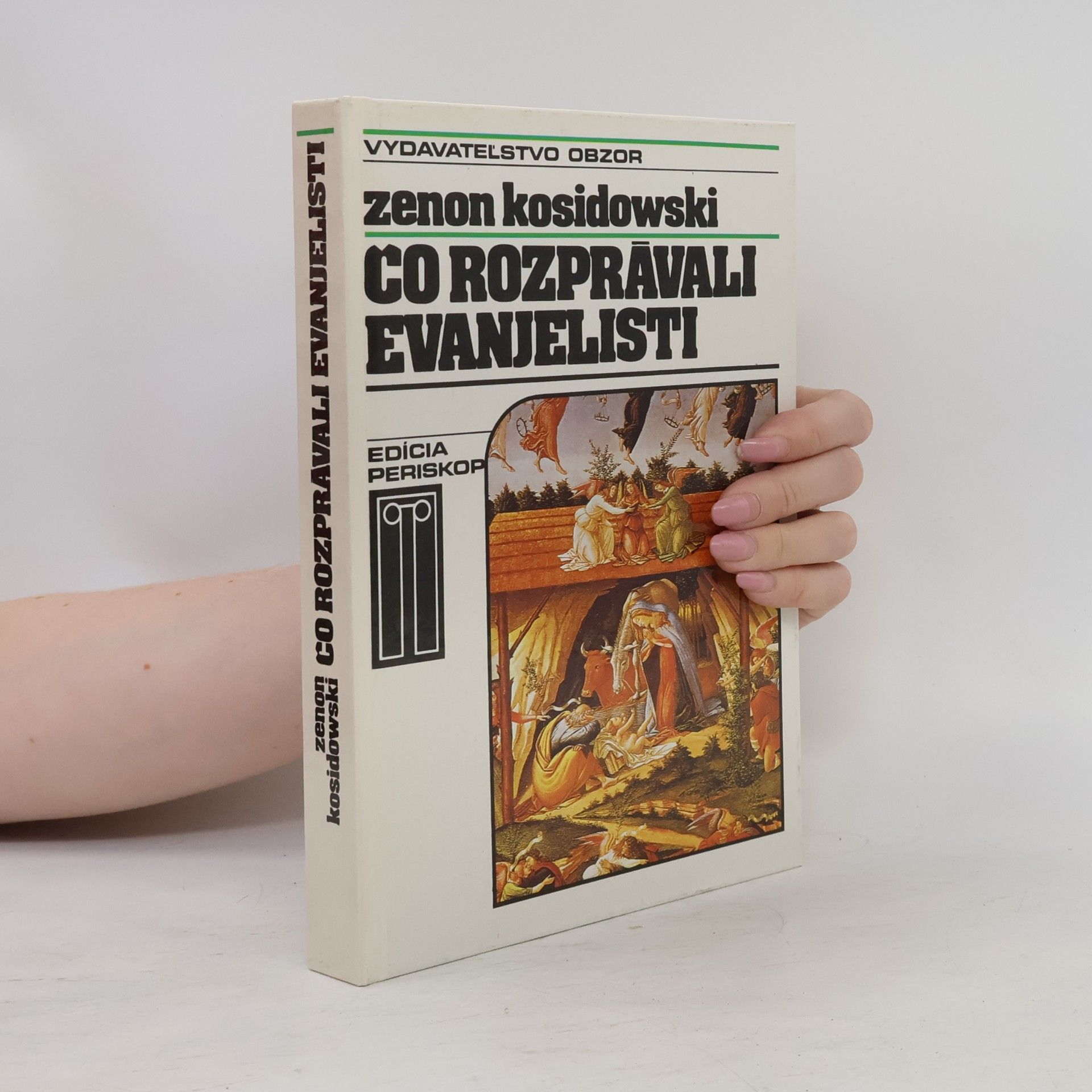 Zenon Kosidowski Čo rozprávali evanjelisti