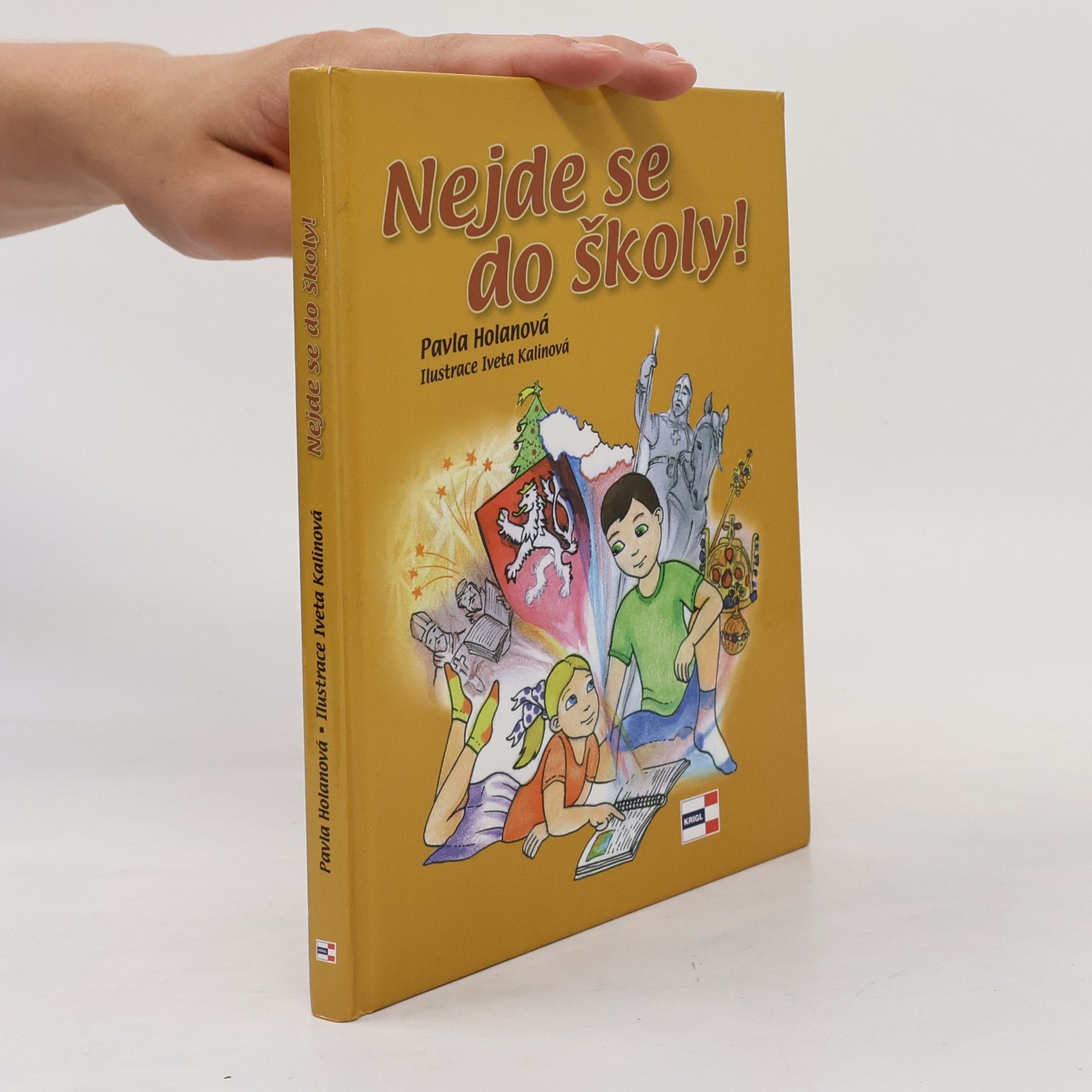 Pavla Holanová Nejde se do školy!