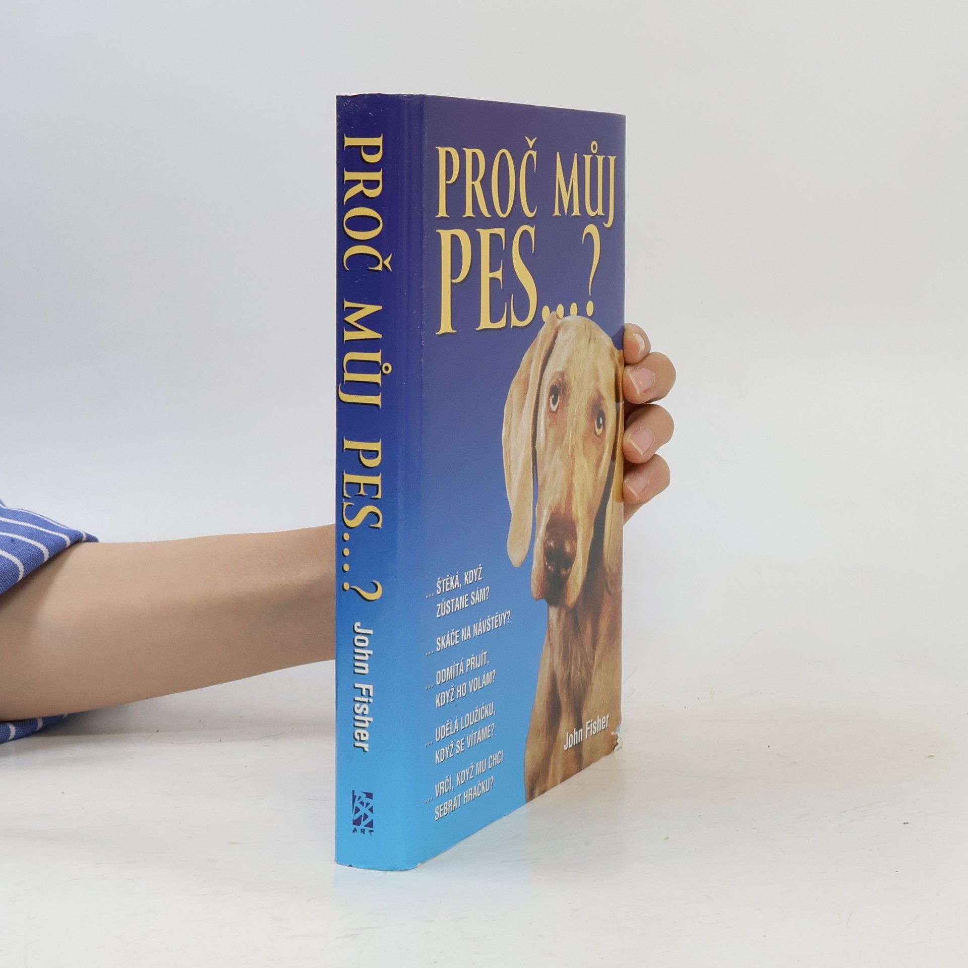John Fisher Proč můj pes...?