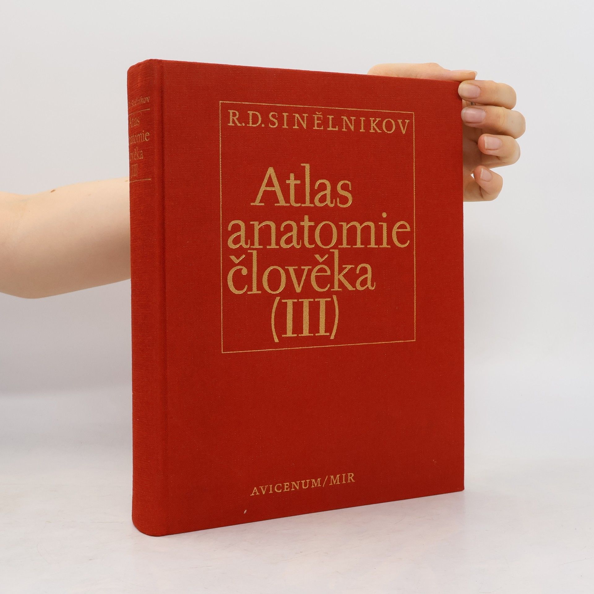 Rafail Davidovič Sinělnikov Atlas anatomie člověka III. díl