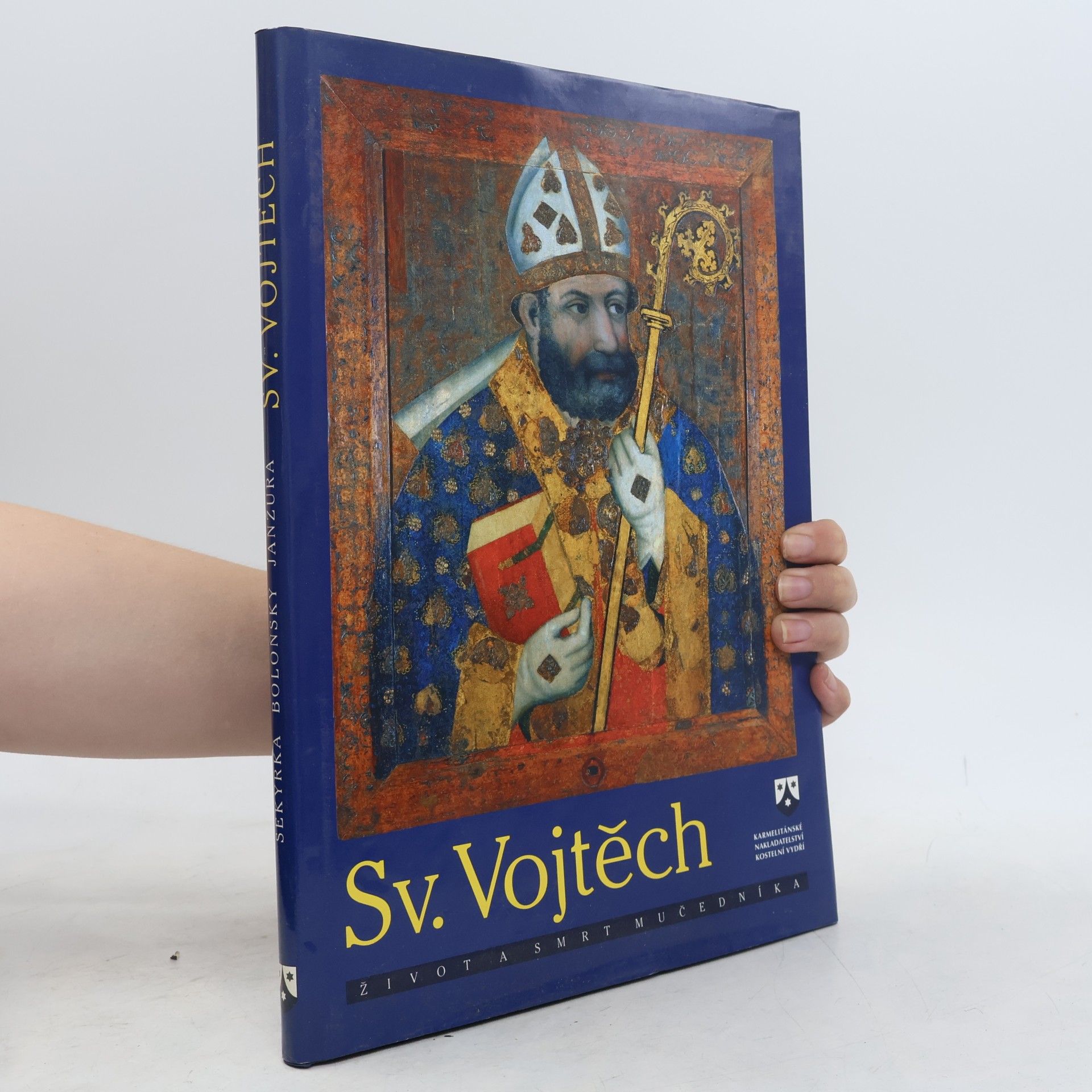 Sekyrka Tomáš Sv. Vojtěch : život a smrt mučedníka