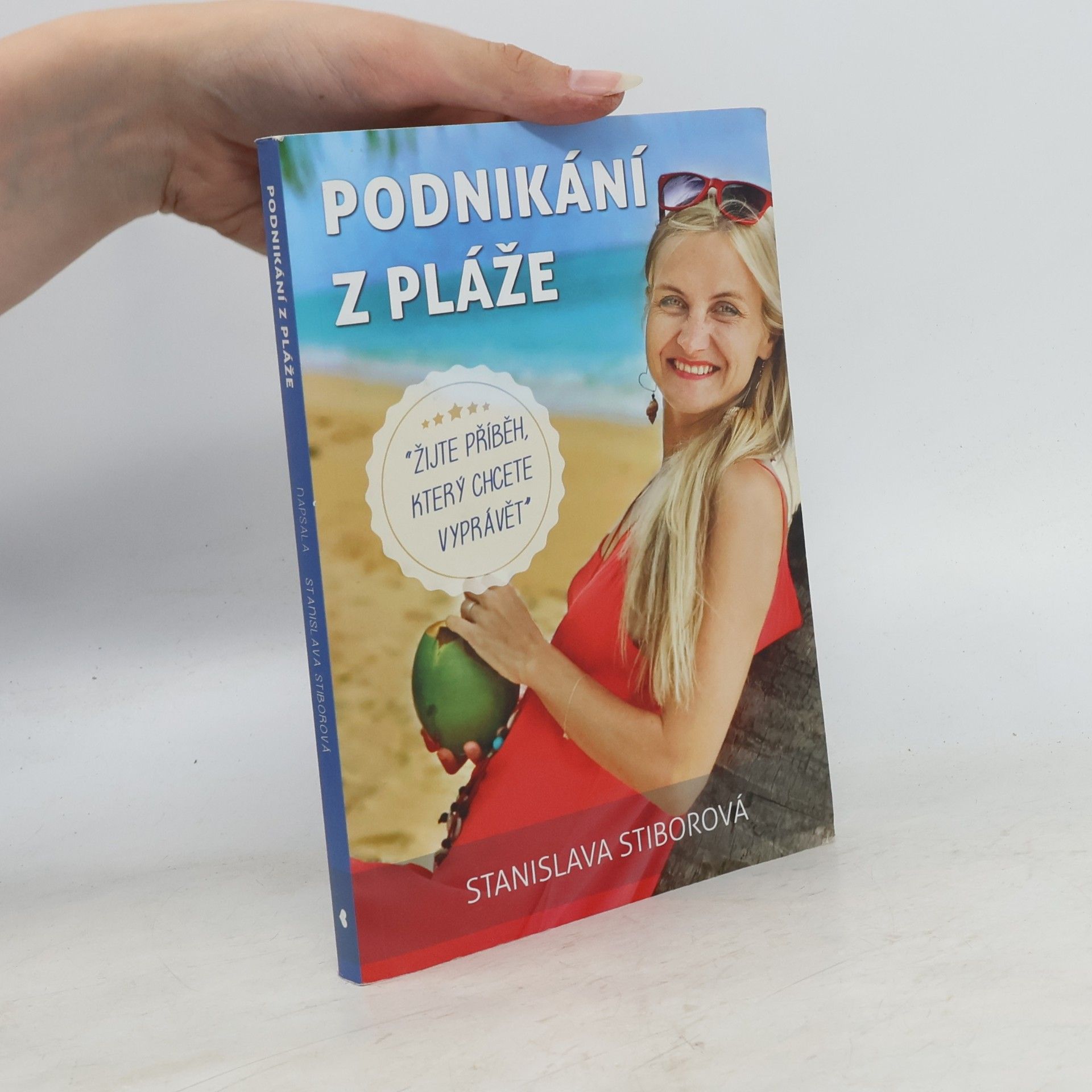 Stanislava Stiborová Podnikání z pláže
