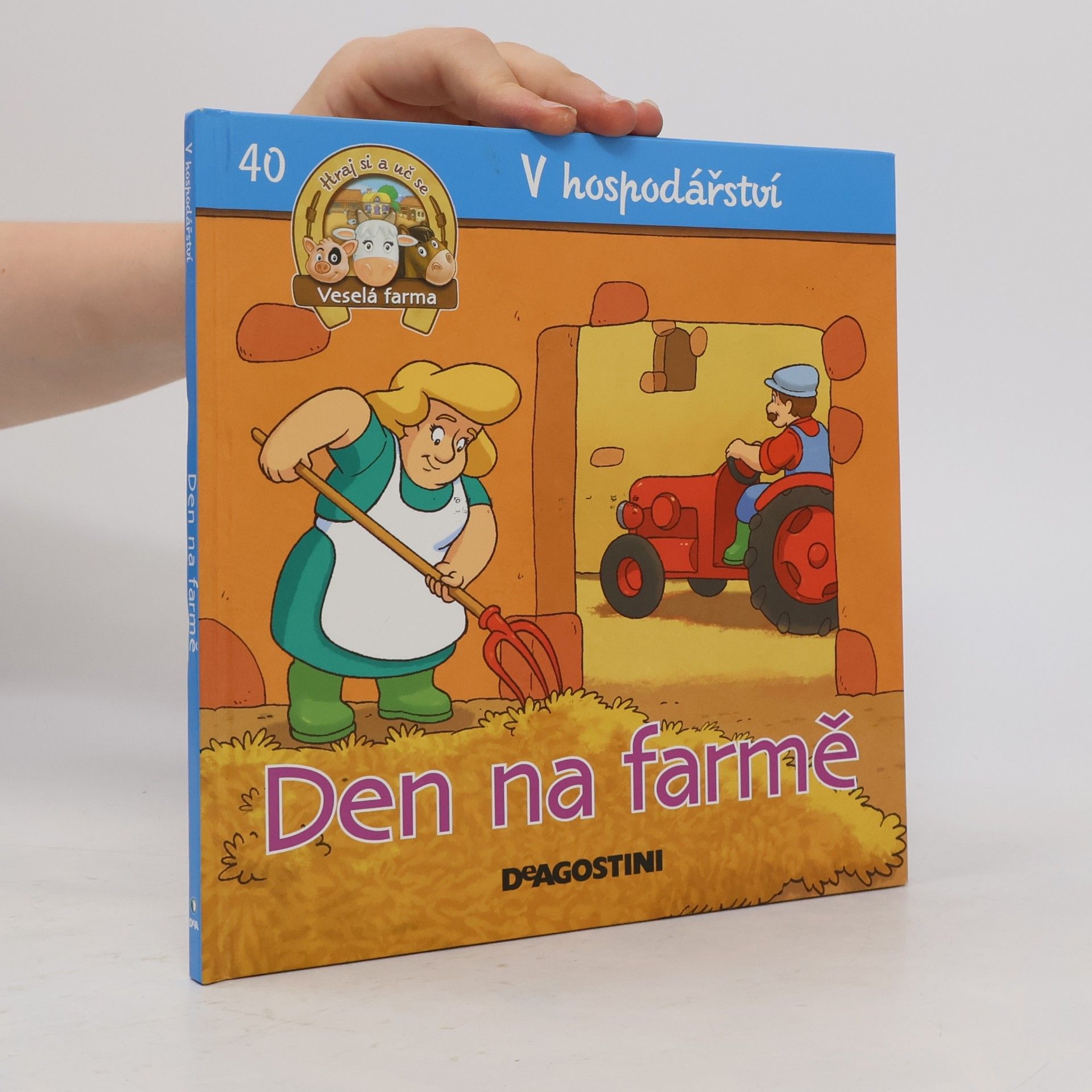 Kolektiv autorů V hospodářství 40. Den na farmě
