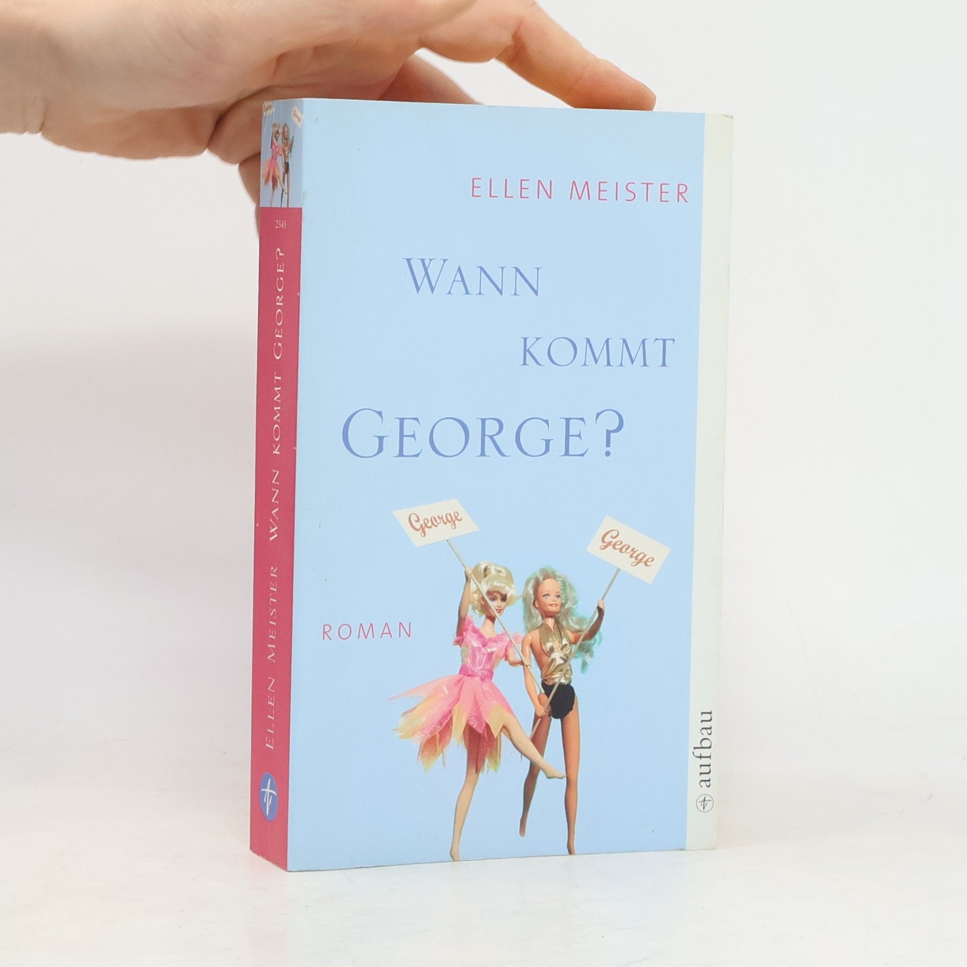 Ellen Meister Wann kommt George?