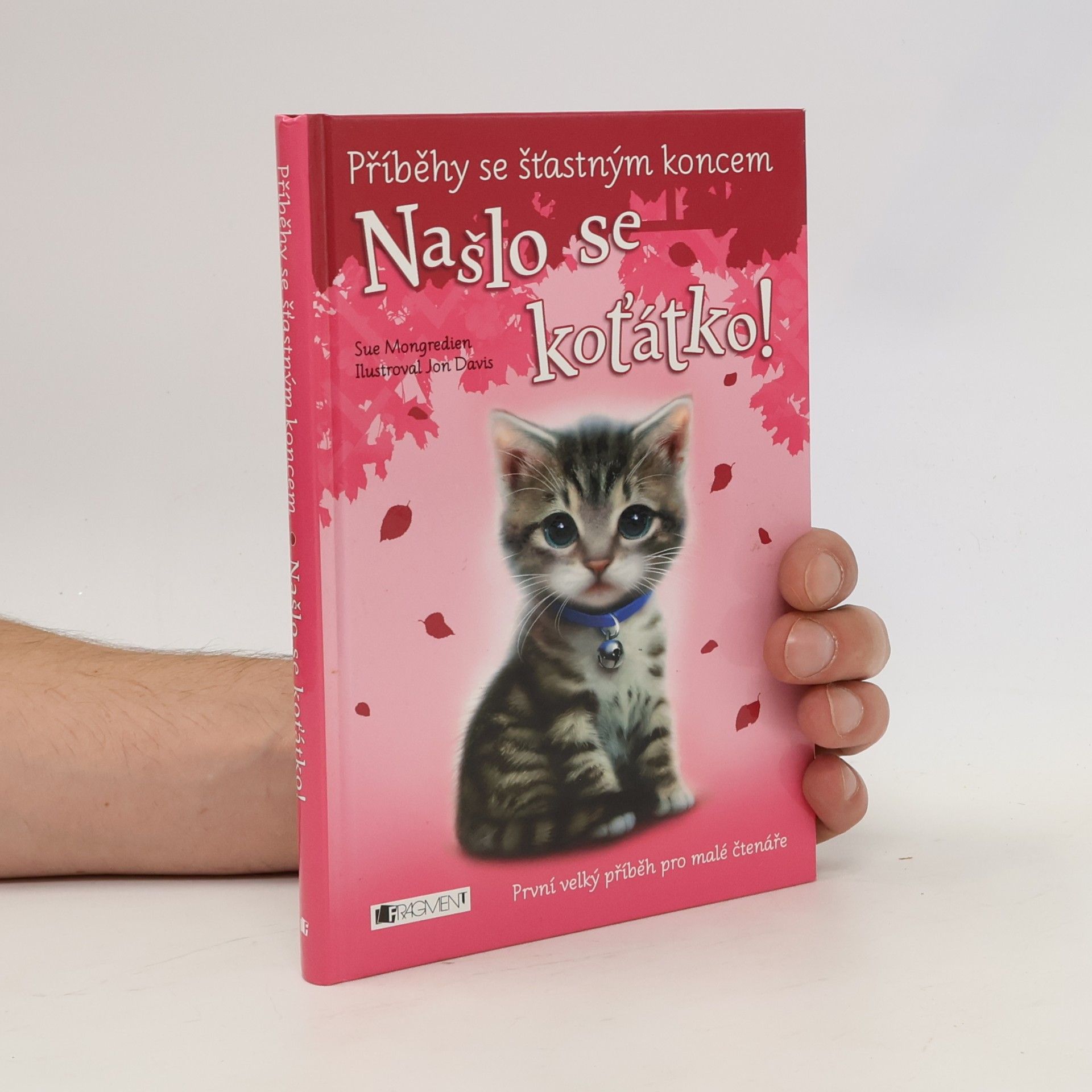 Sue Mongredien Našlo se koťátko!