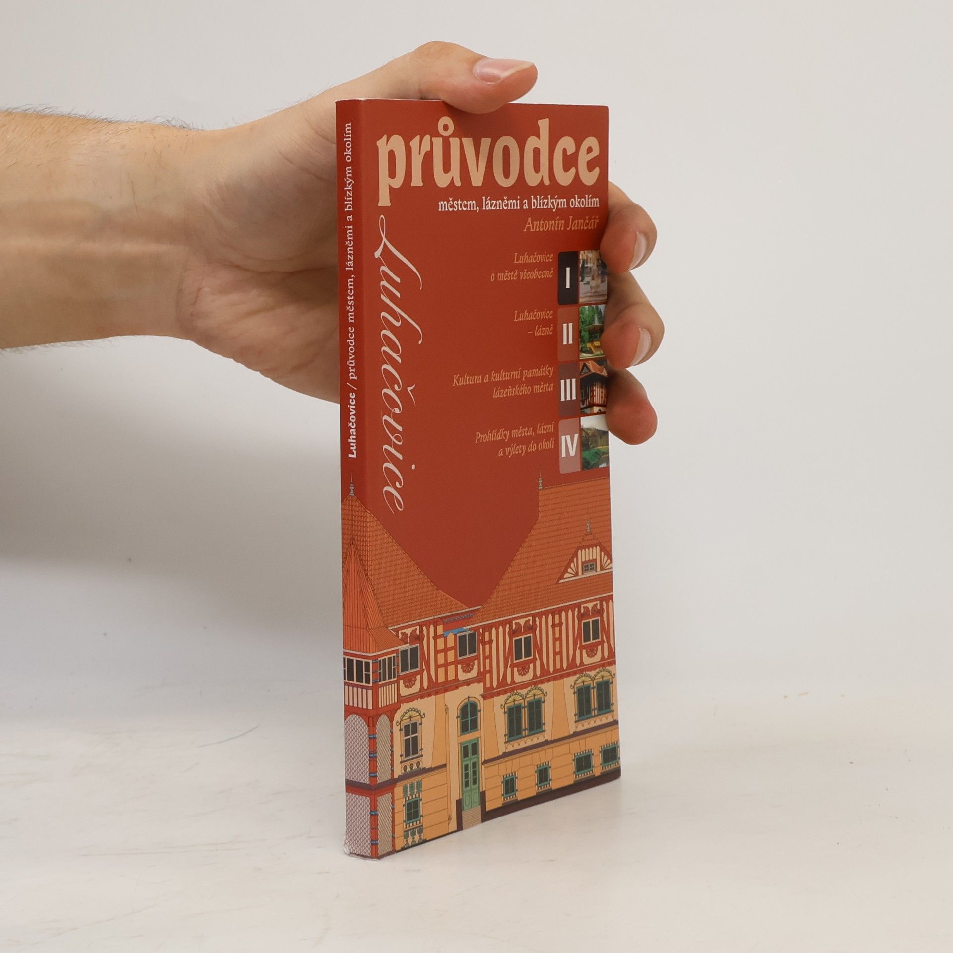 Antonín Jančář Luhačovice - průvodce městem