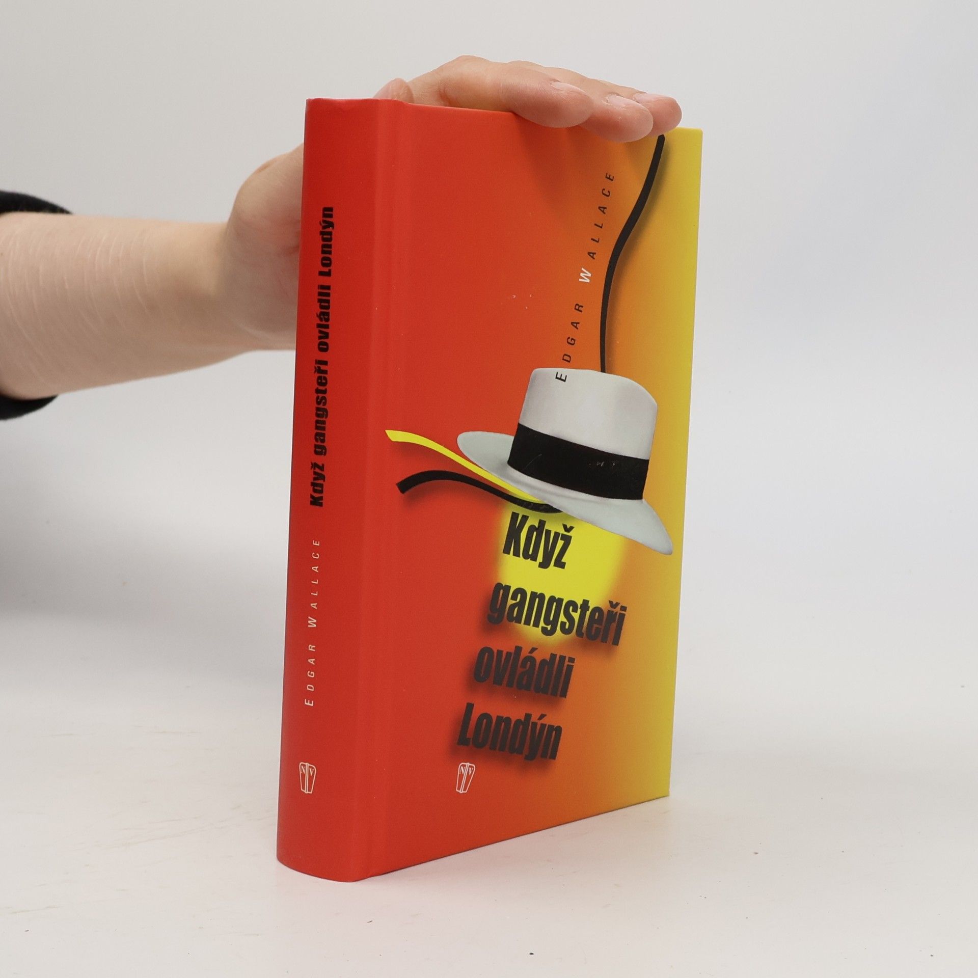 Edgar Wallace Když gangsteři ovládli Londýn