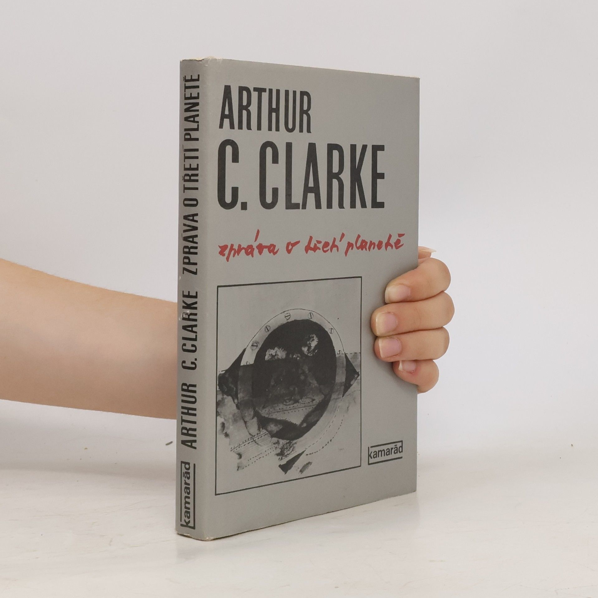 Arthur C. Clarke Zpráva o třetí planetě